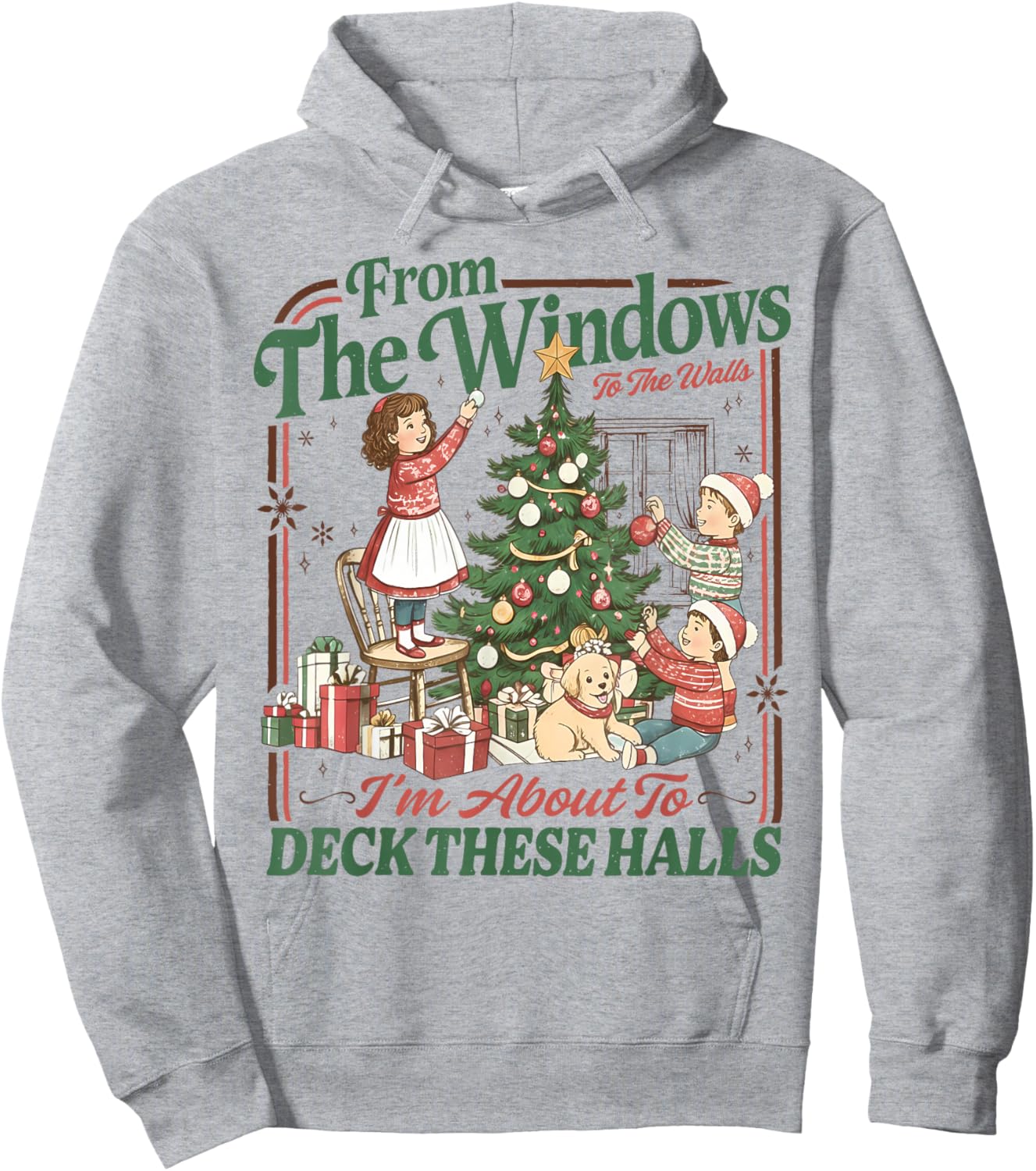 Retro Funny Christmas Holiday from The Windows to The Walls Hoodie - Hoodie | Ash