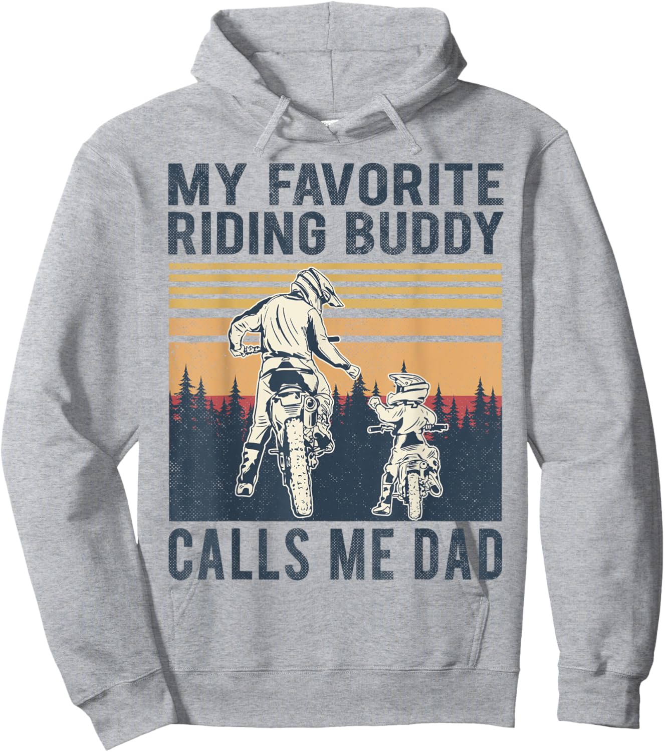 My Favorite Riding Buddy Calls Me Dad Dirt Bike Father's Day Hoodie - Hoodie | Ash