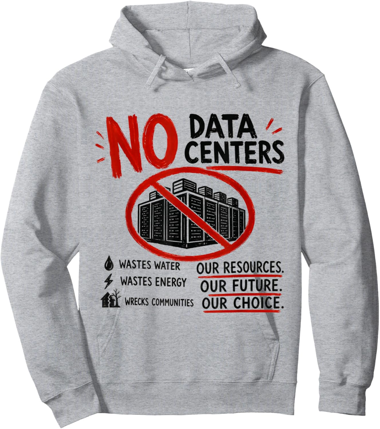 No Data Centers Funny Anti Data Center Protest AI Hoodie - Hoodie | Ash