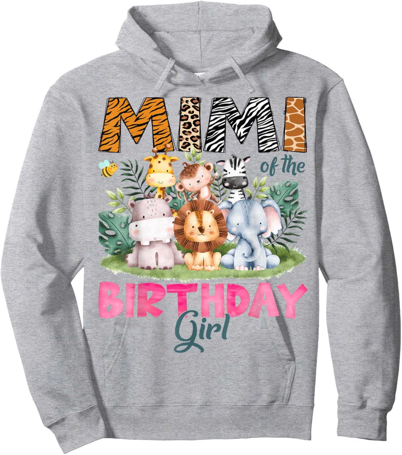 Mimi Of The Birthday Girl Safari Jungle Animal Lover Hoodie - Hoodie | Ash