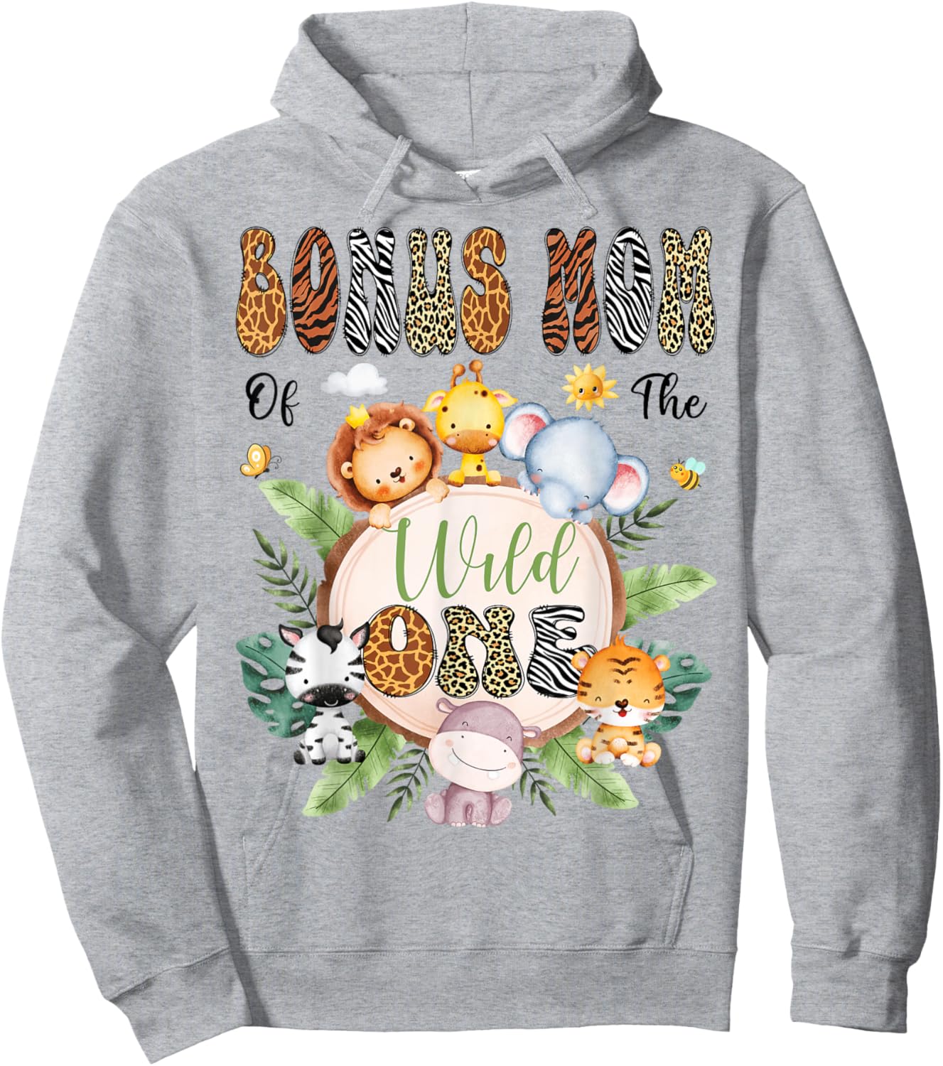 Bonus Mom Of The Wild One 1St Birthday Safari Animal Lover Hoodie - Hoodie | Ash