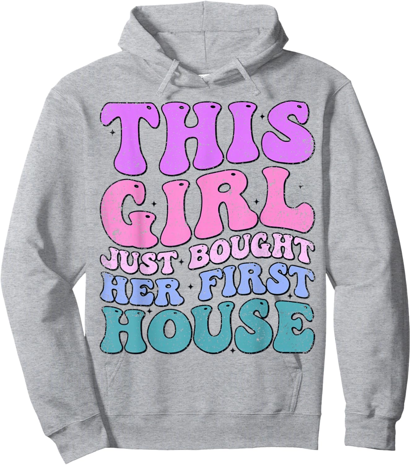This Girl Just Bought Her First House Funny House Buyer Hoodie - Hoodie | Ash