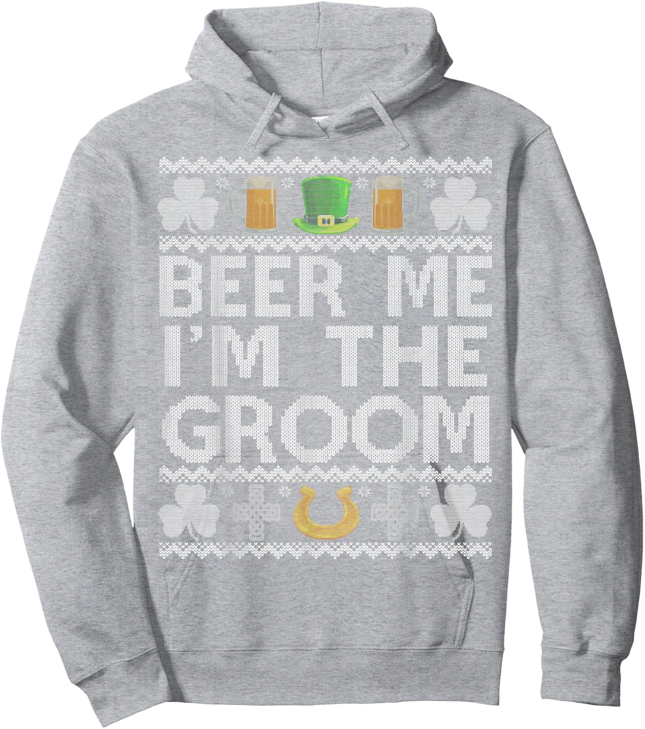 Beer Me I'm The Groom St Patrick's Day Bachelor Party Funny Hoodie - Hoodie | Ash