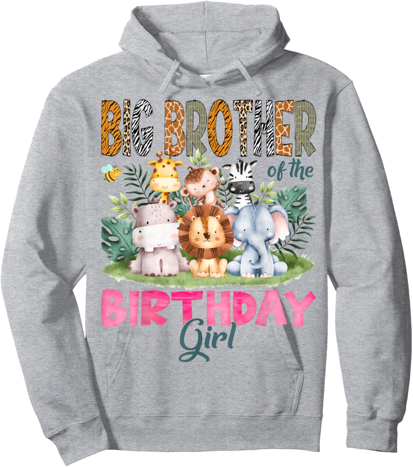 Big Brother Of The Birthday Girl Safari Jungle Animal Lover Hoodie - Hoodie | Ash