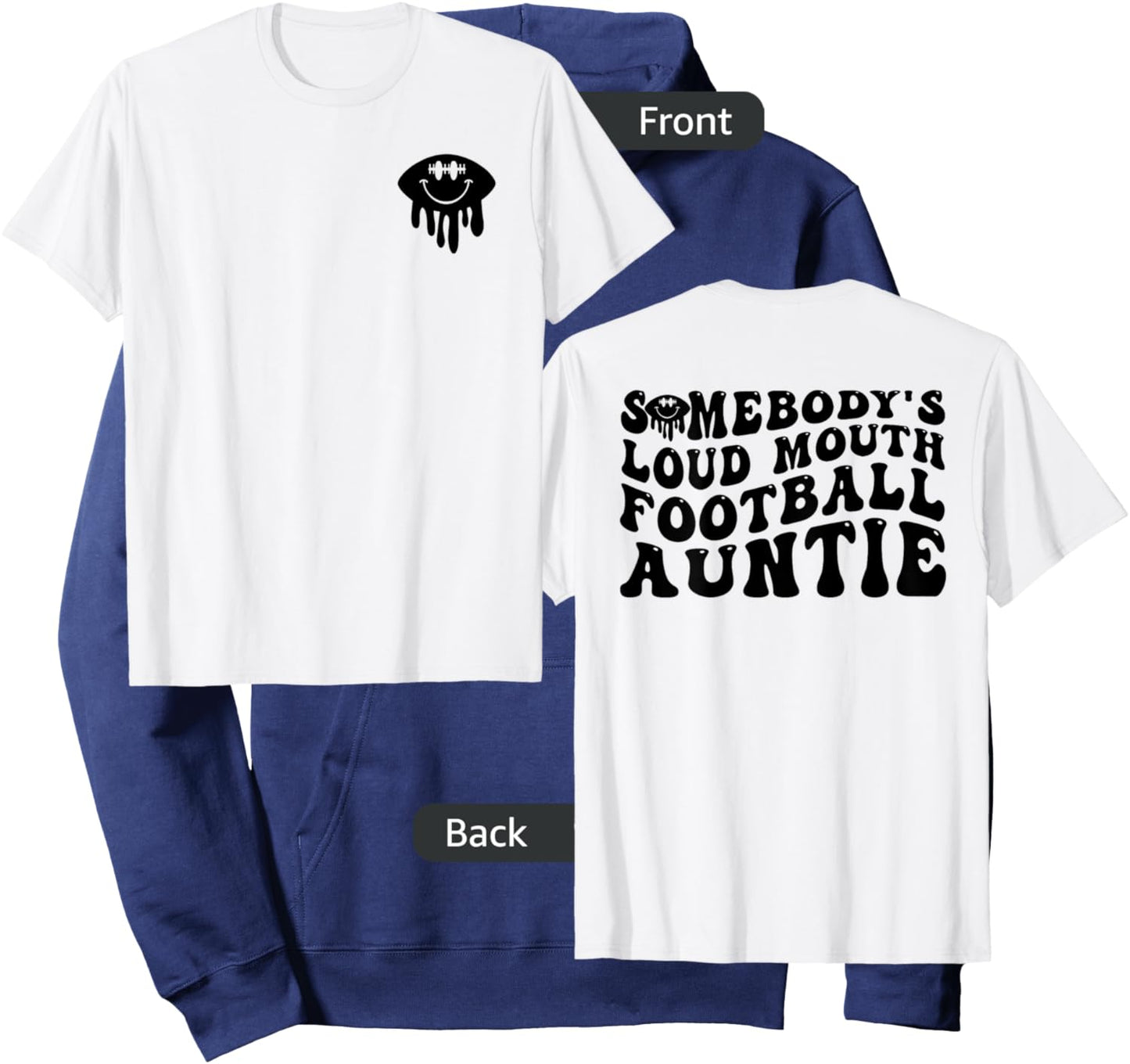 Funny Somebody's Loud Mouth Football Auntie Aunt Mothers Day Hoodie - Hoodie | Navy