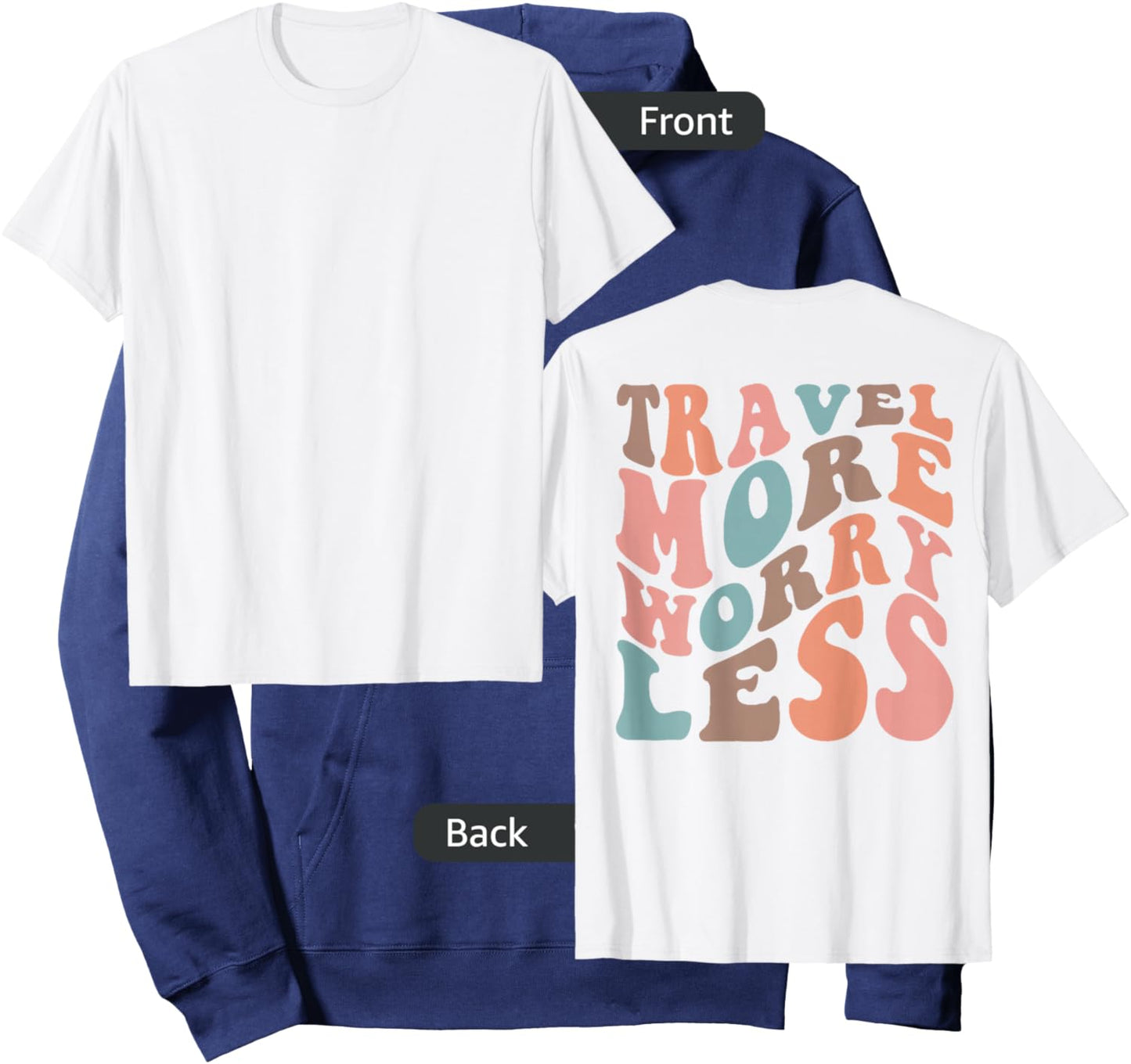 Groovy Travel More Worry.Less Funny Retro Girls Woman (back) Hoodie - Hoodie | Navy