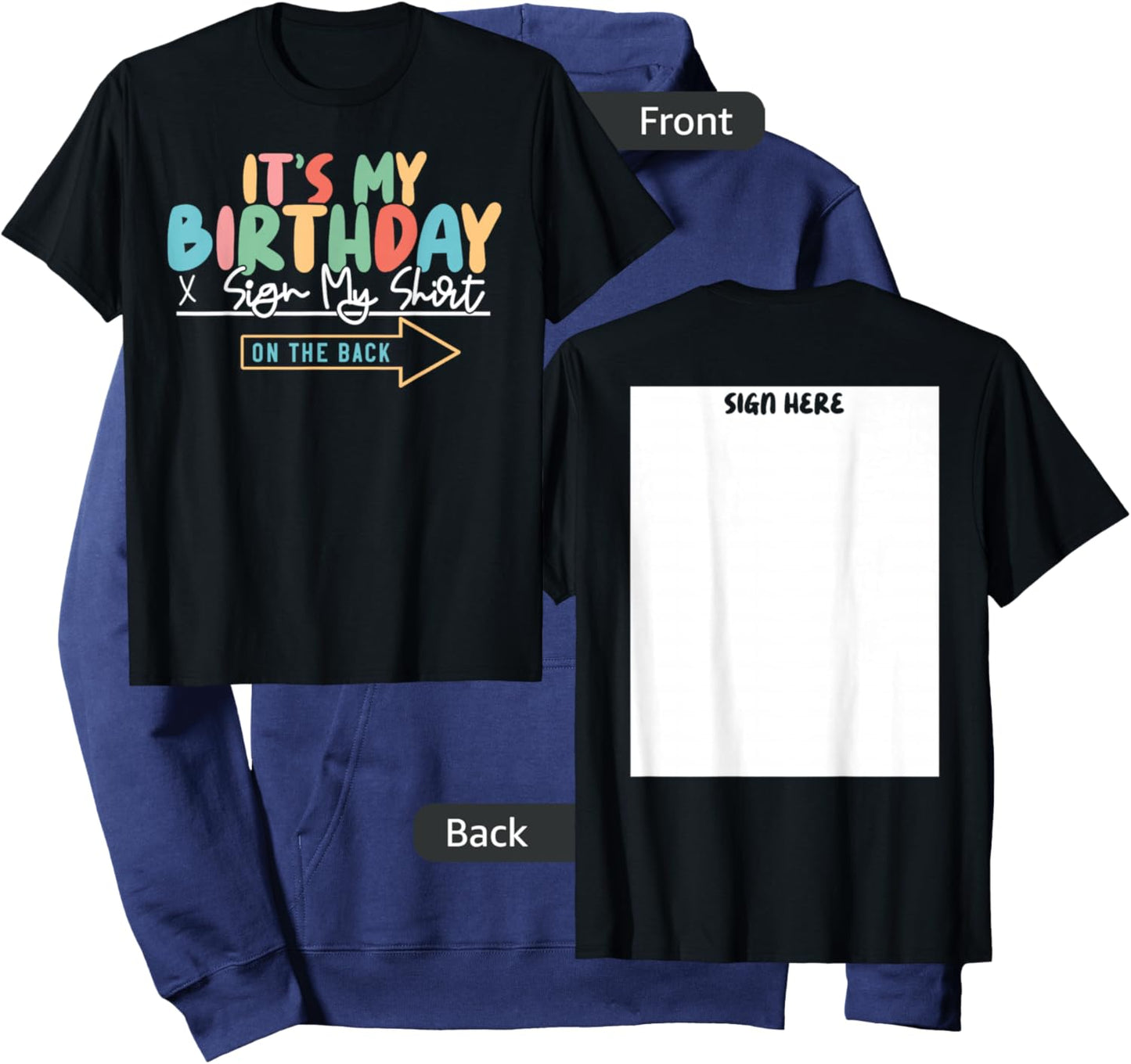 It's My Birthday Sign My Shirt On The Back Funny Hoodie - Hoodie | Navy