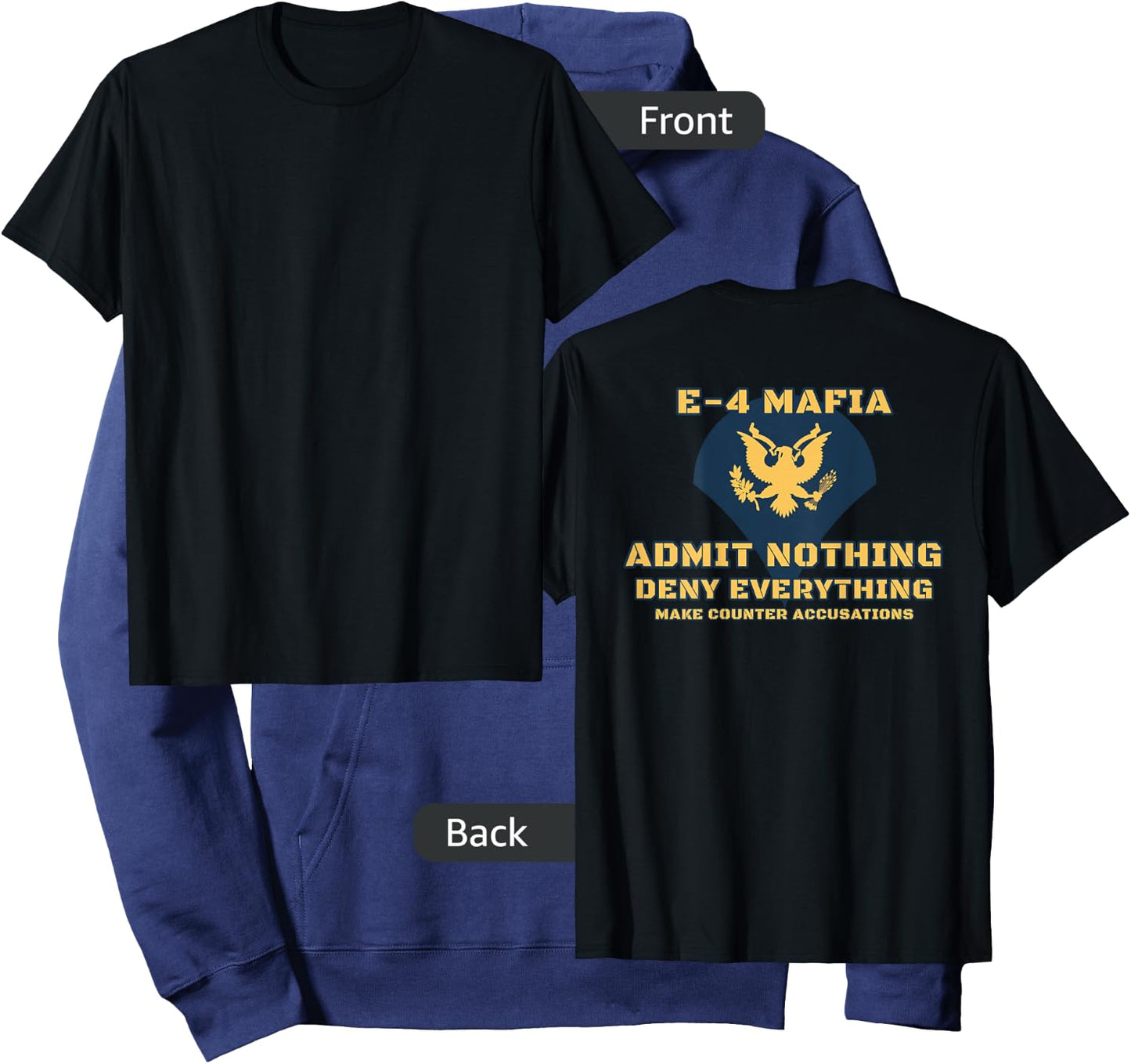 US Army E-4 Mafia Admit Nothing Deny Everything Hoodie - Hoodie | Navy