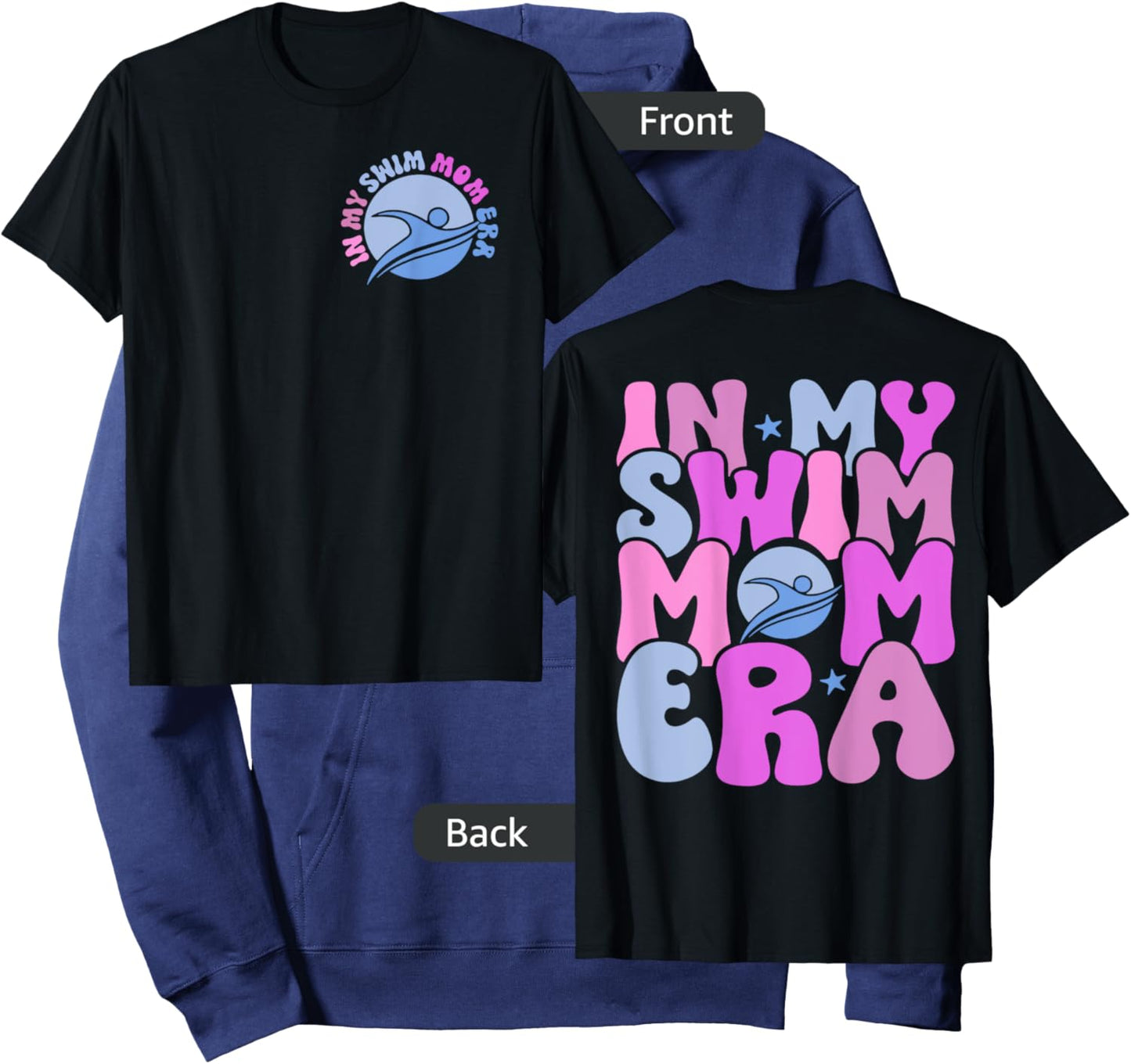 In My Swim Mom Era Swim Team Mom Swimmer Mom (Pocket & Back) Hoodie - Hoodie | Navy