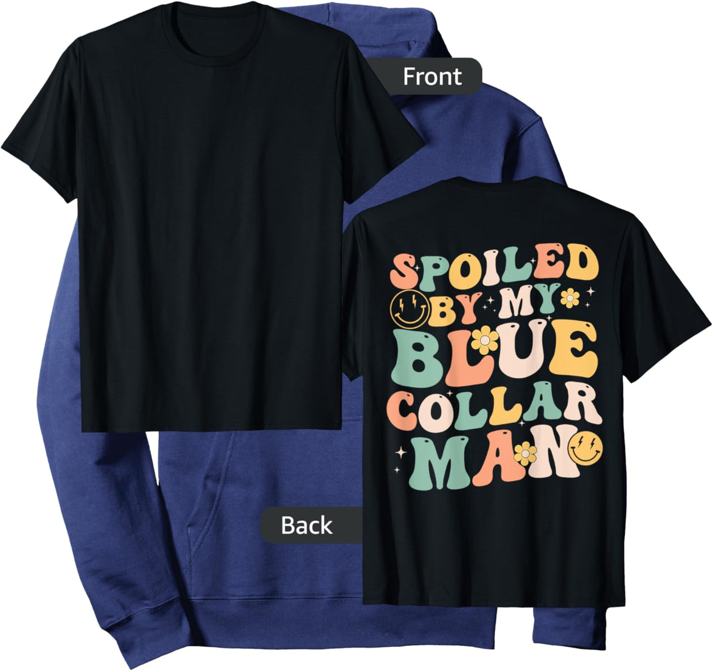 Spoiled By My Blue Collar Man Funny Blue Collar Wife Groovy Hoodie - Hoodie | Navy
