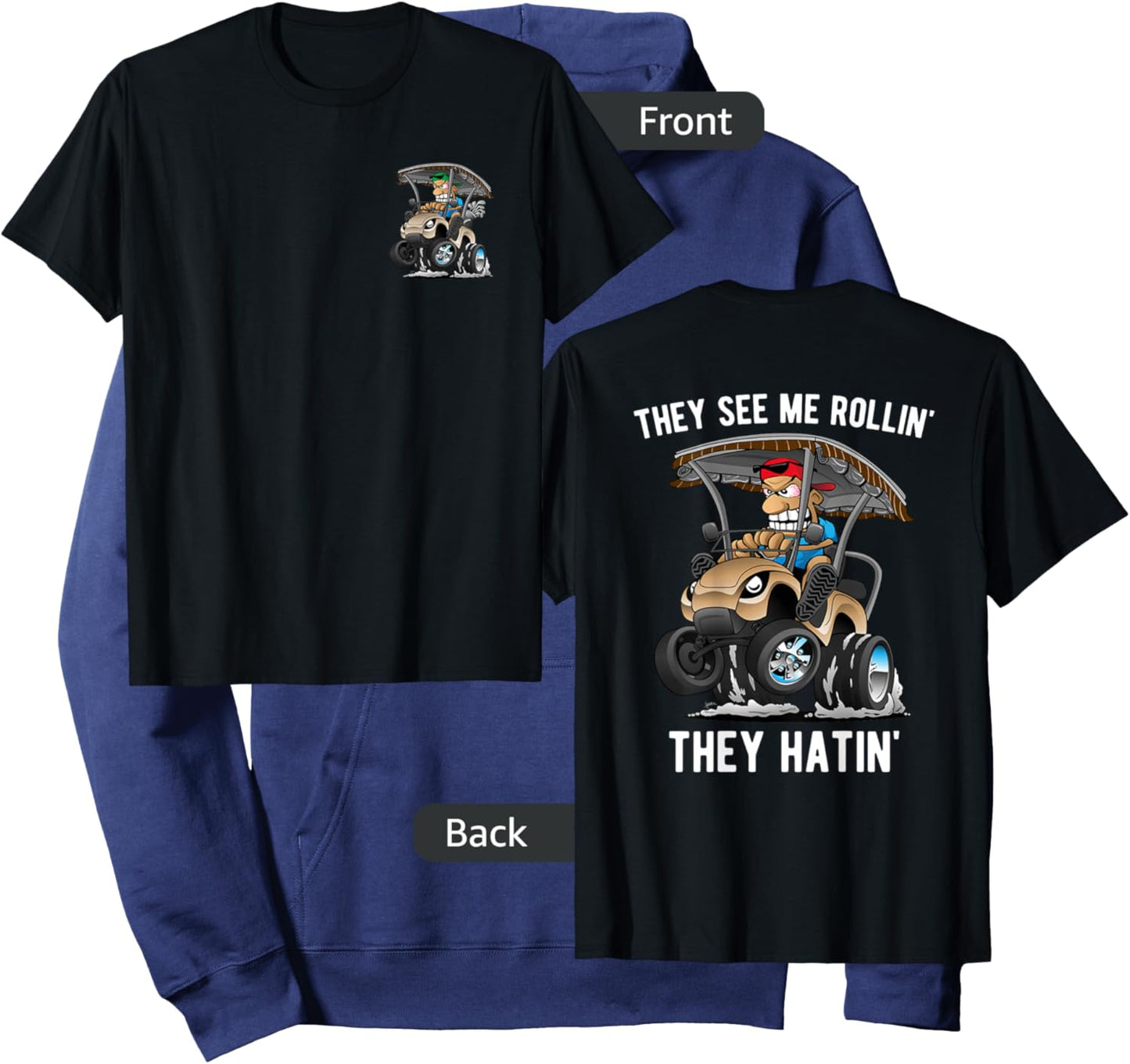 Funny They See Me Rollin' They Hatin' Golf Cart Cartoon Hoodie - Hoodie | Navy