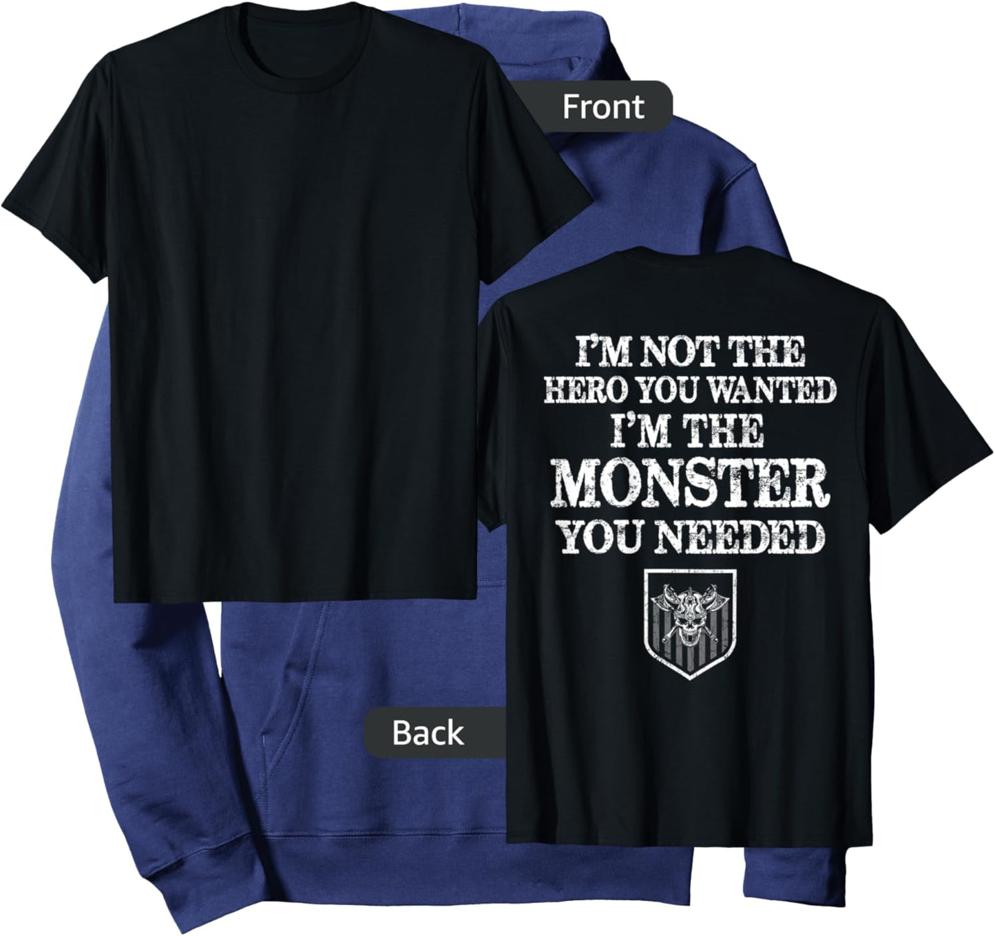 I'm Not The Hero You Wanted I'm The Monster You Needed Hoodie - Hoodie | Navy