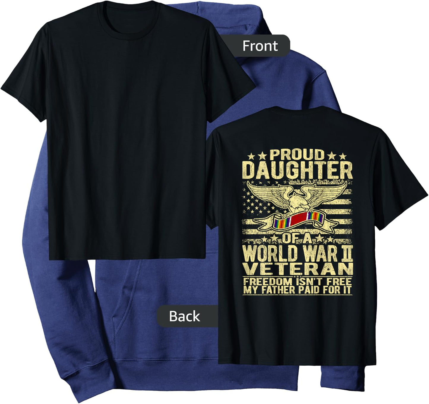 Freedom Isn't Free - Proud Daughter Of A WW2 Veteran Shirt Hoodie - Hoodie | Navy