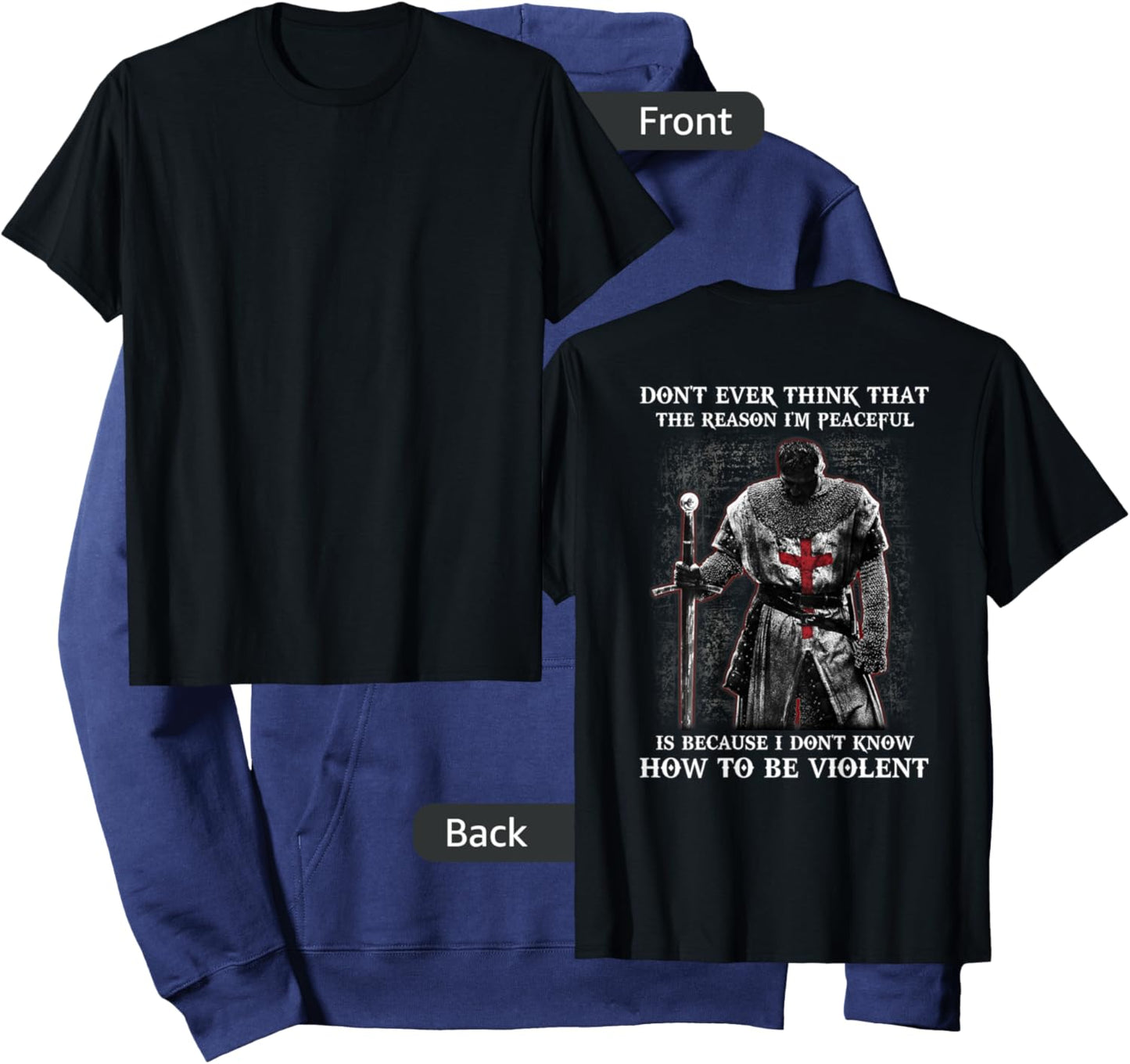 Knight Templar Don't Ever Think That The Reason I'm Peaceful Hoodie - Hoodie | Navy