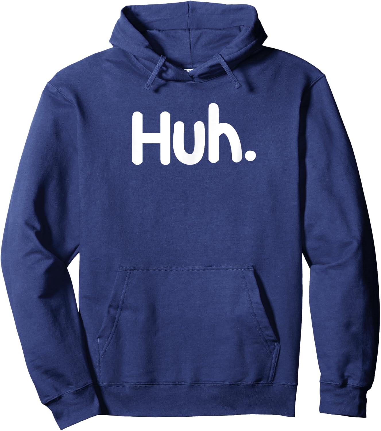Funny, Huh. . Sarcastic Joke Hoodie - Hoodie | Navy