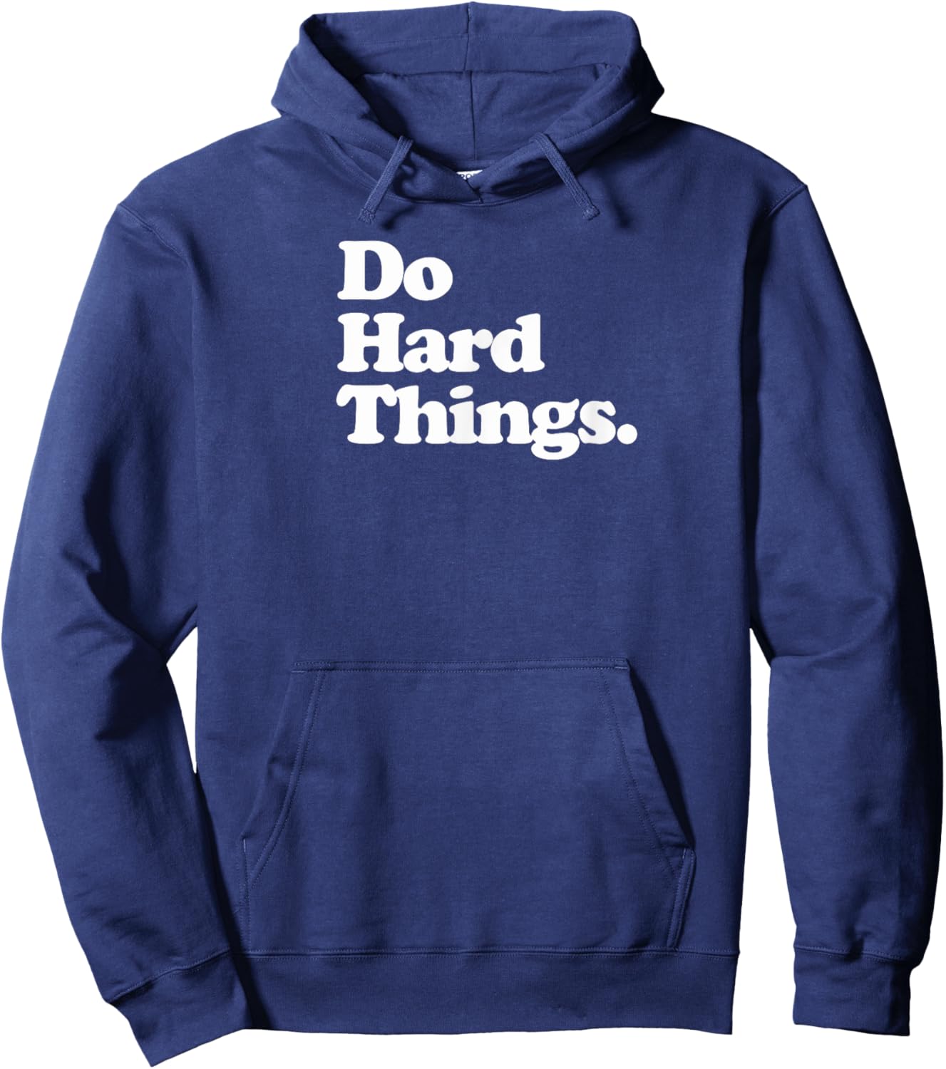 Do Hard Things - Motivation Hoodie - Hoodie | Navy