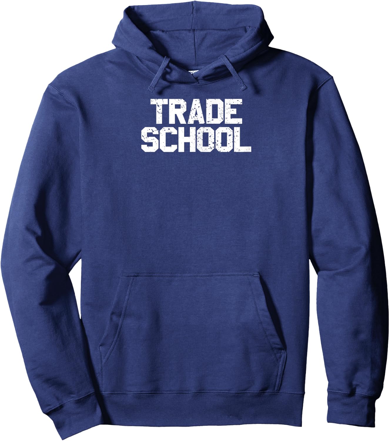 Trade School Funny Blue Collar Worker College Hoodie - Hoodie | Navy
