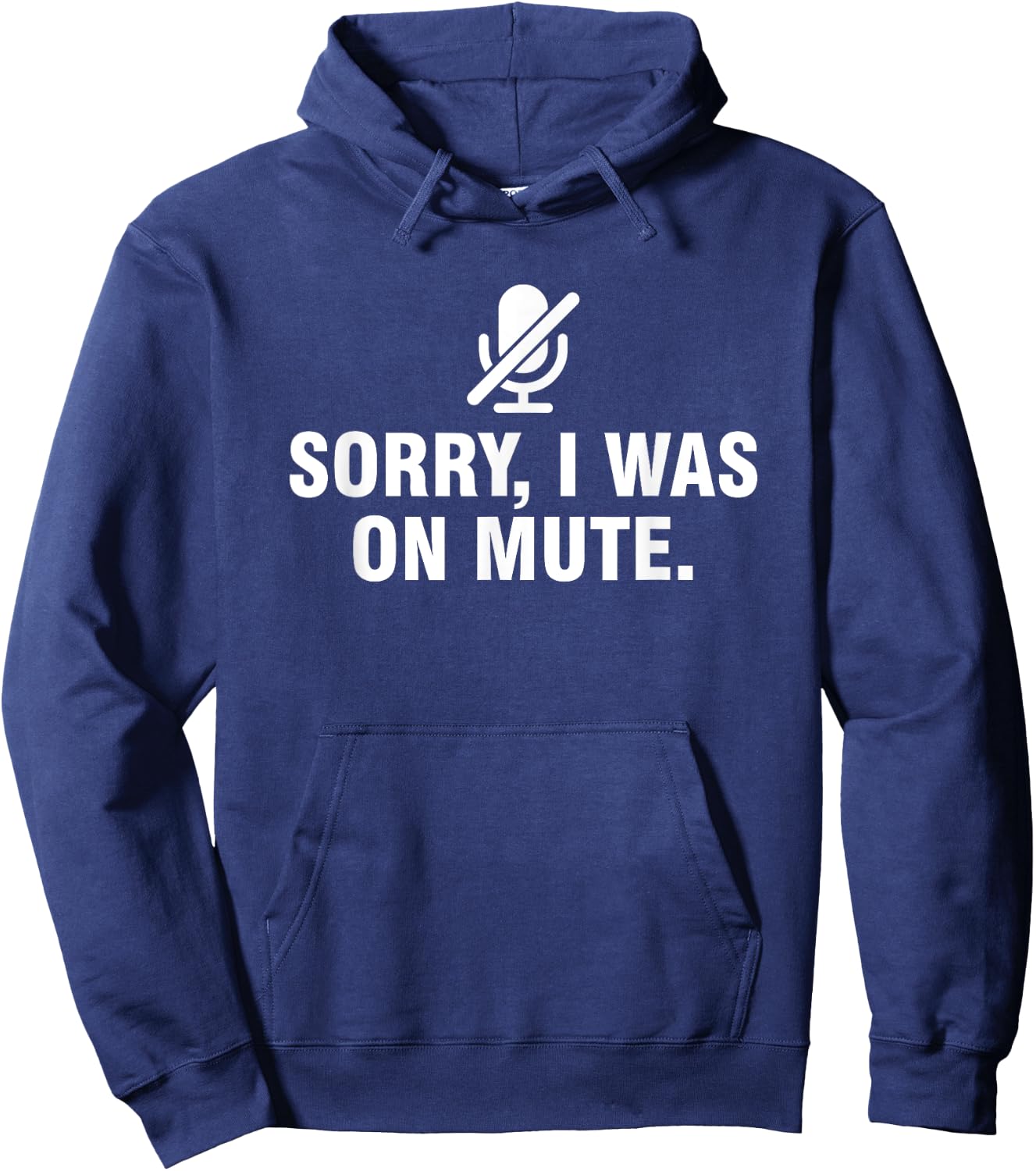 Sorry I Was On Mute Hoodie - Hoodie | Navy
