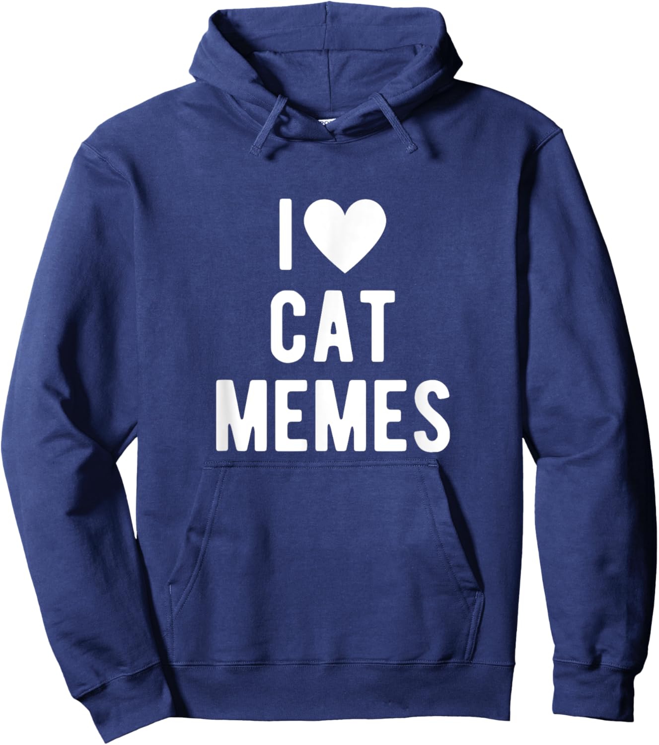 I Love Cat Memes Funny Saying Quote I Heart Cat Memes Hoodie - Hoodie | Navy