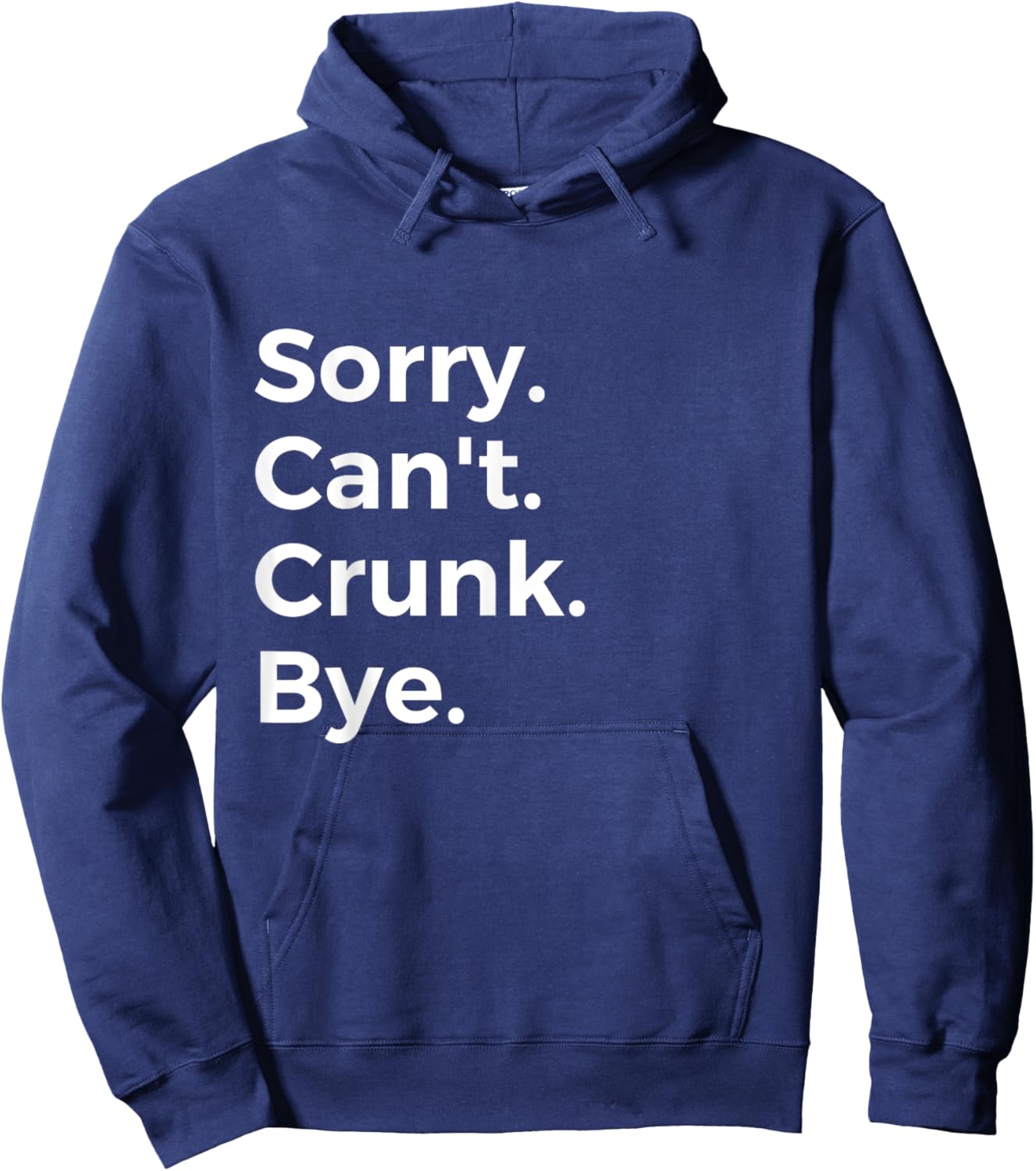 Sorry Can't Crunk Bye Musician Music Lover Music Hoodie - Hoodie | Navy