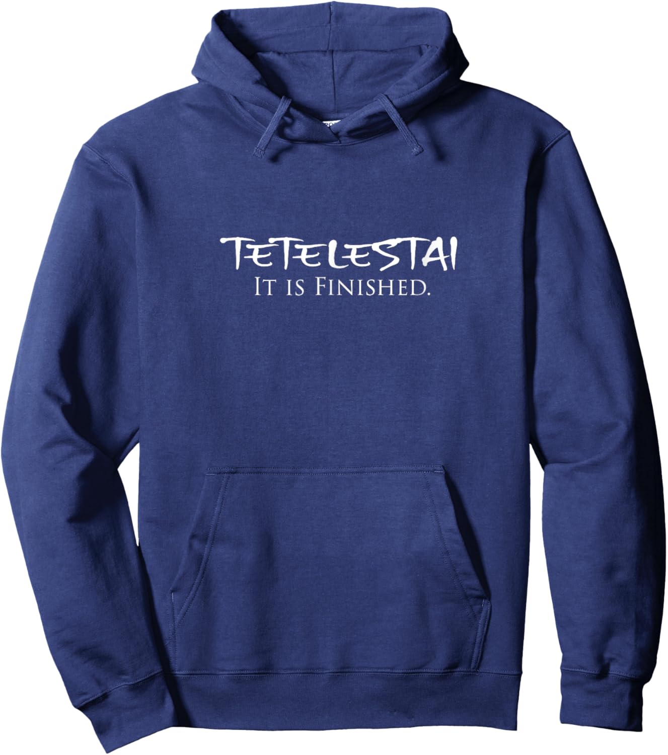 Tetelestai It Is Finished Greek English Jesus Bible Verse Hoodie - Hoodie | Navy
