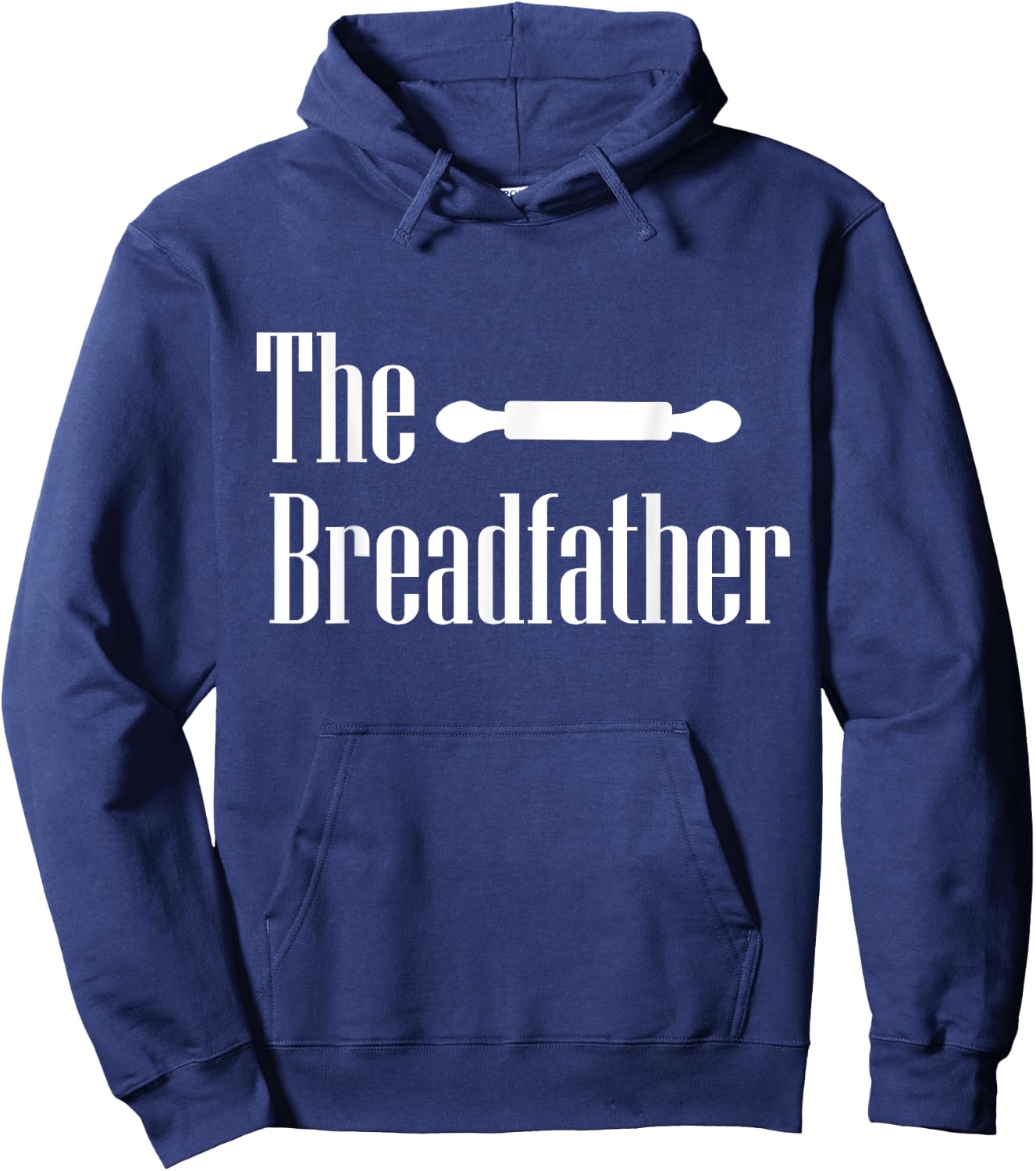 The Breadfather Baker Dad Fathers Day Baking Pastry Chef Hoodie - Hoodie | Navy
