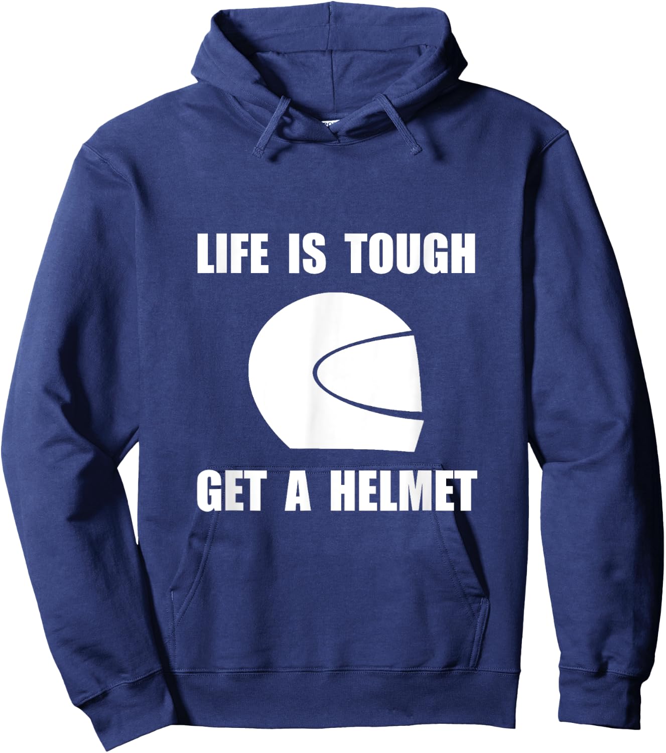 Life Tough Get Helmet Funny Hoodie - Hoodie | Navy