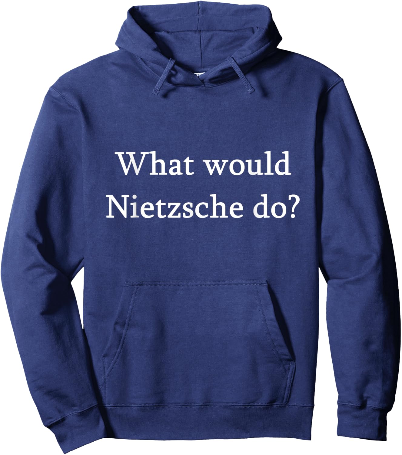 What would Nietzsche do? Funny philosophy gift Hoodie - Hoodie | Navy