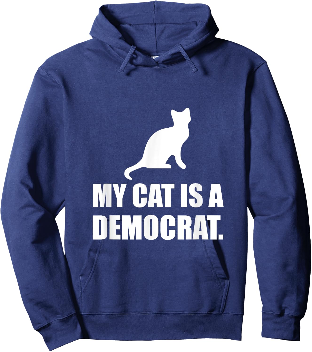 My Cat Is A Democrat Funny Political Men Women Girls Kids Hoodie - Hoodie | Navy
