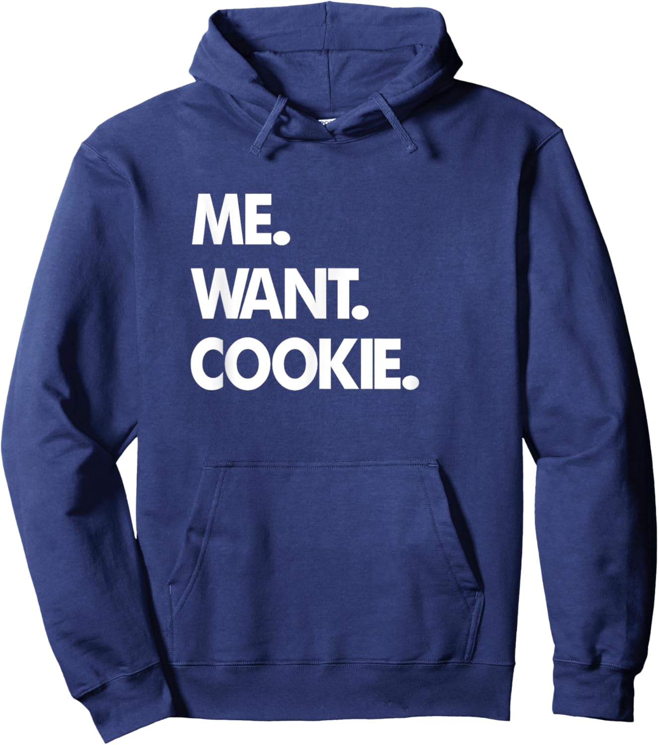 Me Want Cookie Hoodie - Hoodie | Navy