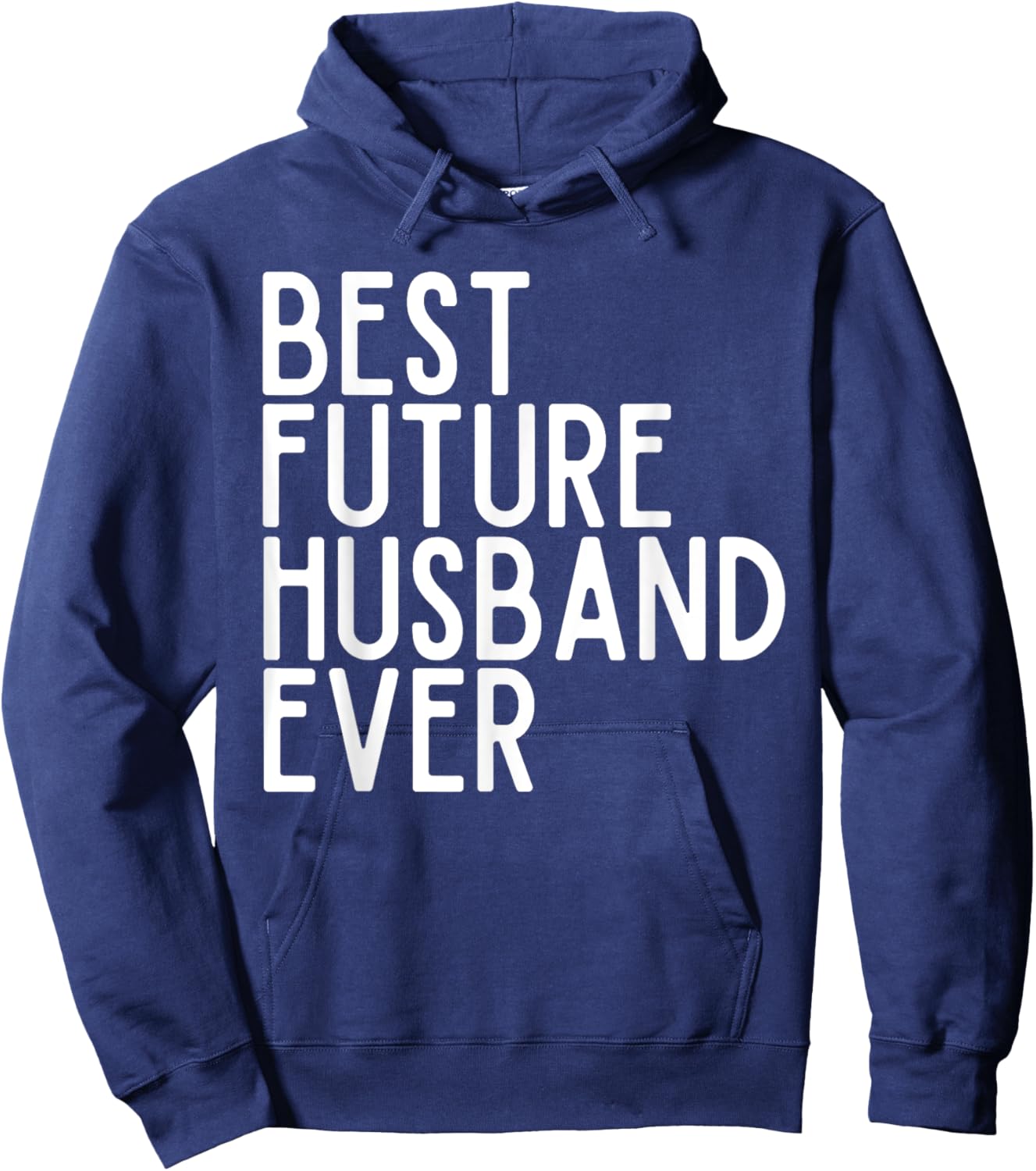 Best Future Husband Ever Best Future Wife Ever Bride & Groom Hoodie - Hoodie | Navy