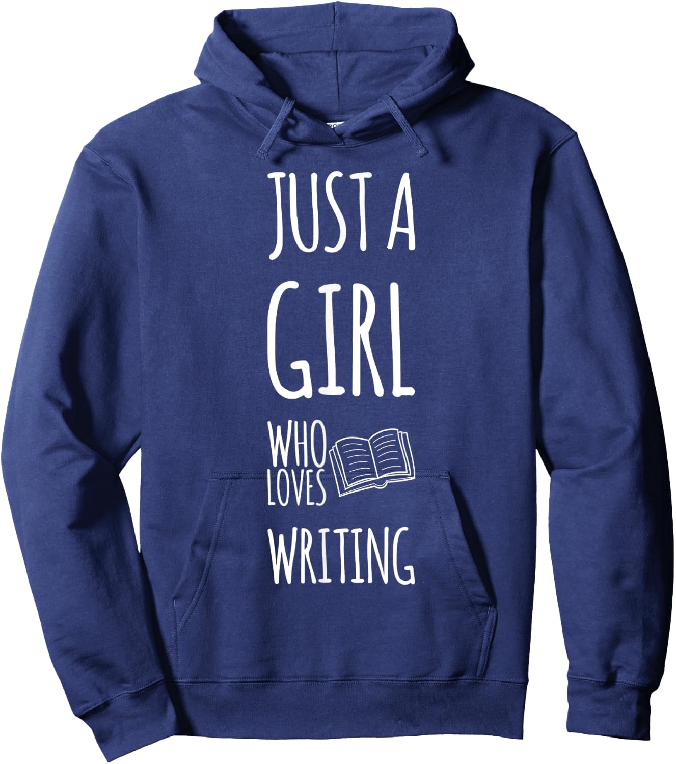 Just A Girl Who Loves Writing Novel Writer Book Author Hoodie - Hoodie | Navy