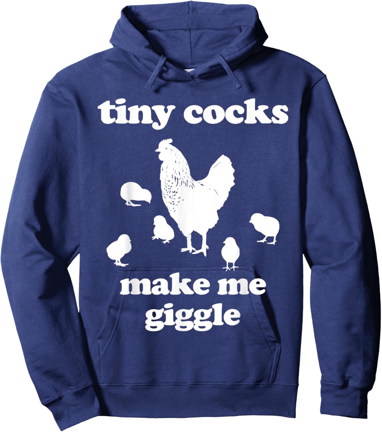 Tiny Cocks Make Me Giggle Shirt Chicken Funny Saying Quote Hoodie - Hoodie | Navy