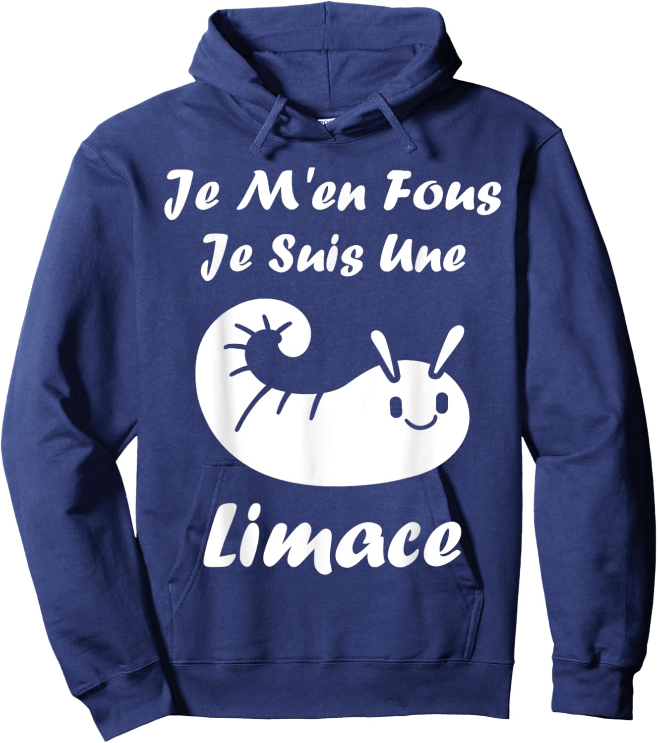 Humour Limaces insecte Je m'en fous je suis une Limace Hoodie - Hoodie | Navy