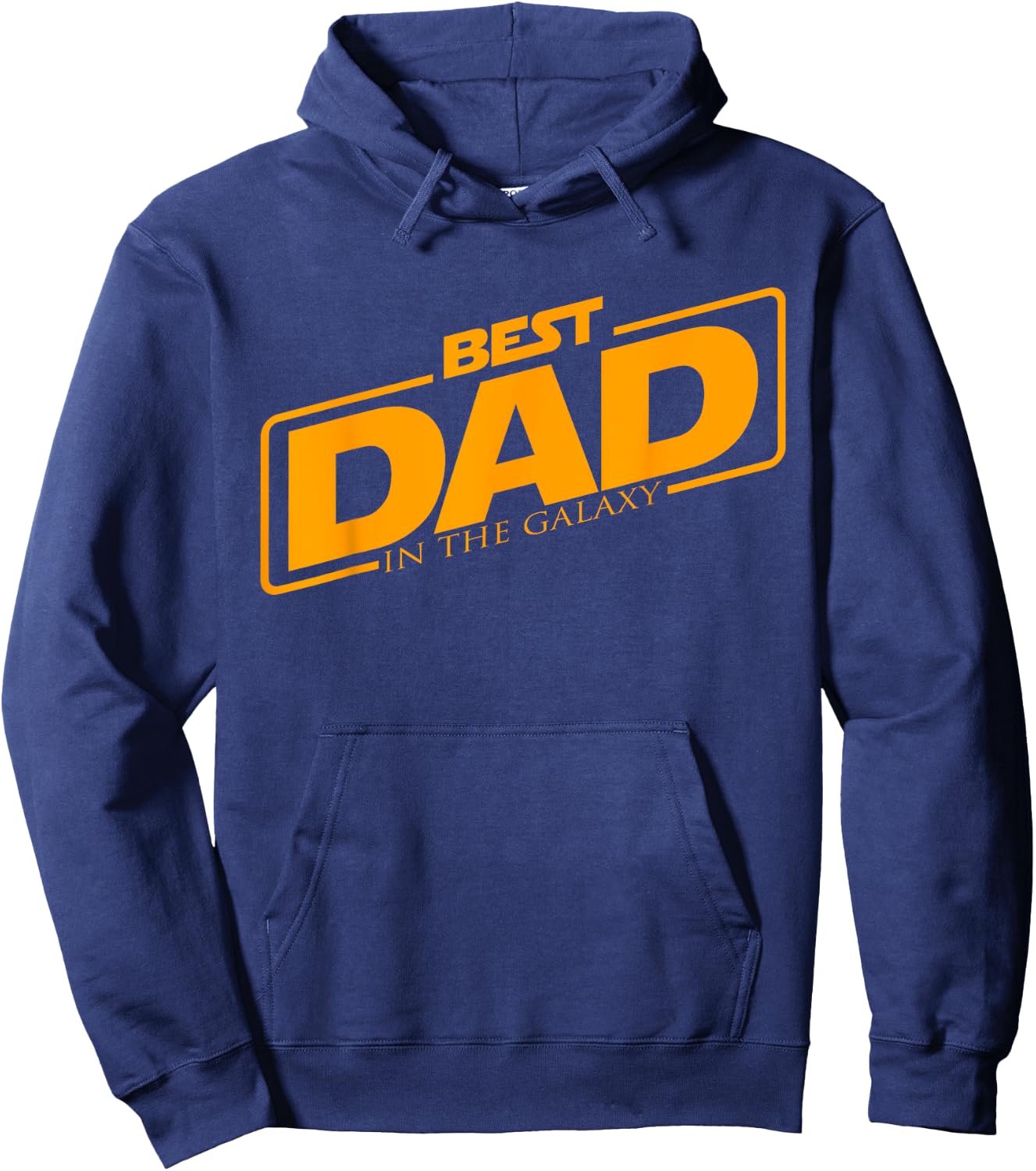 Best Dad In The Galaxy | Funny Father's Day Gift Hoodie - Hoodie | Navy