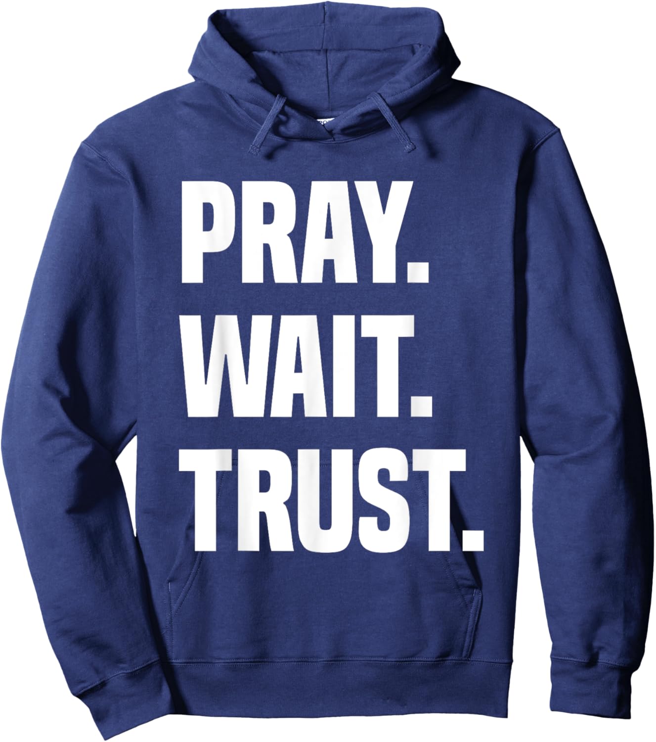 Pray Wait Trust Hoodie - Hoodie | Navy