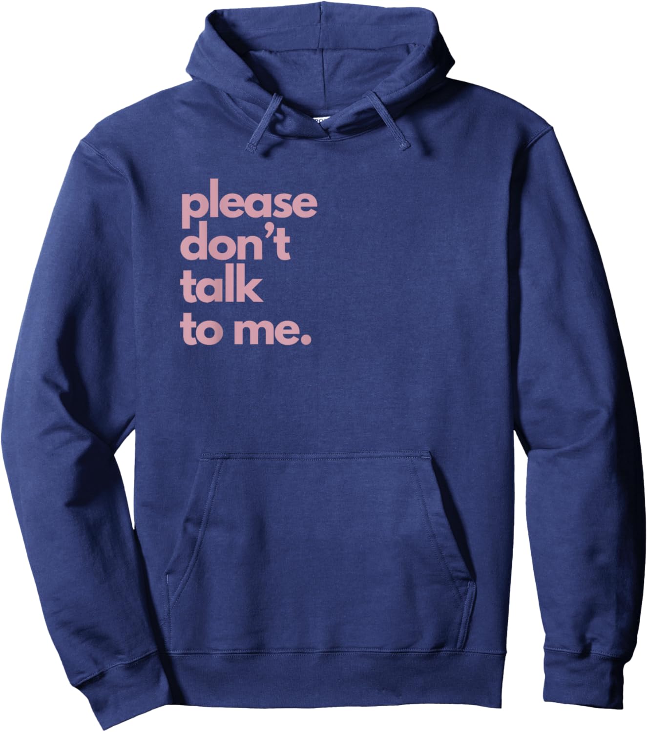 Please Don't Talk To Me Hoodie - Hoodie | Navy