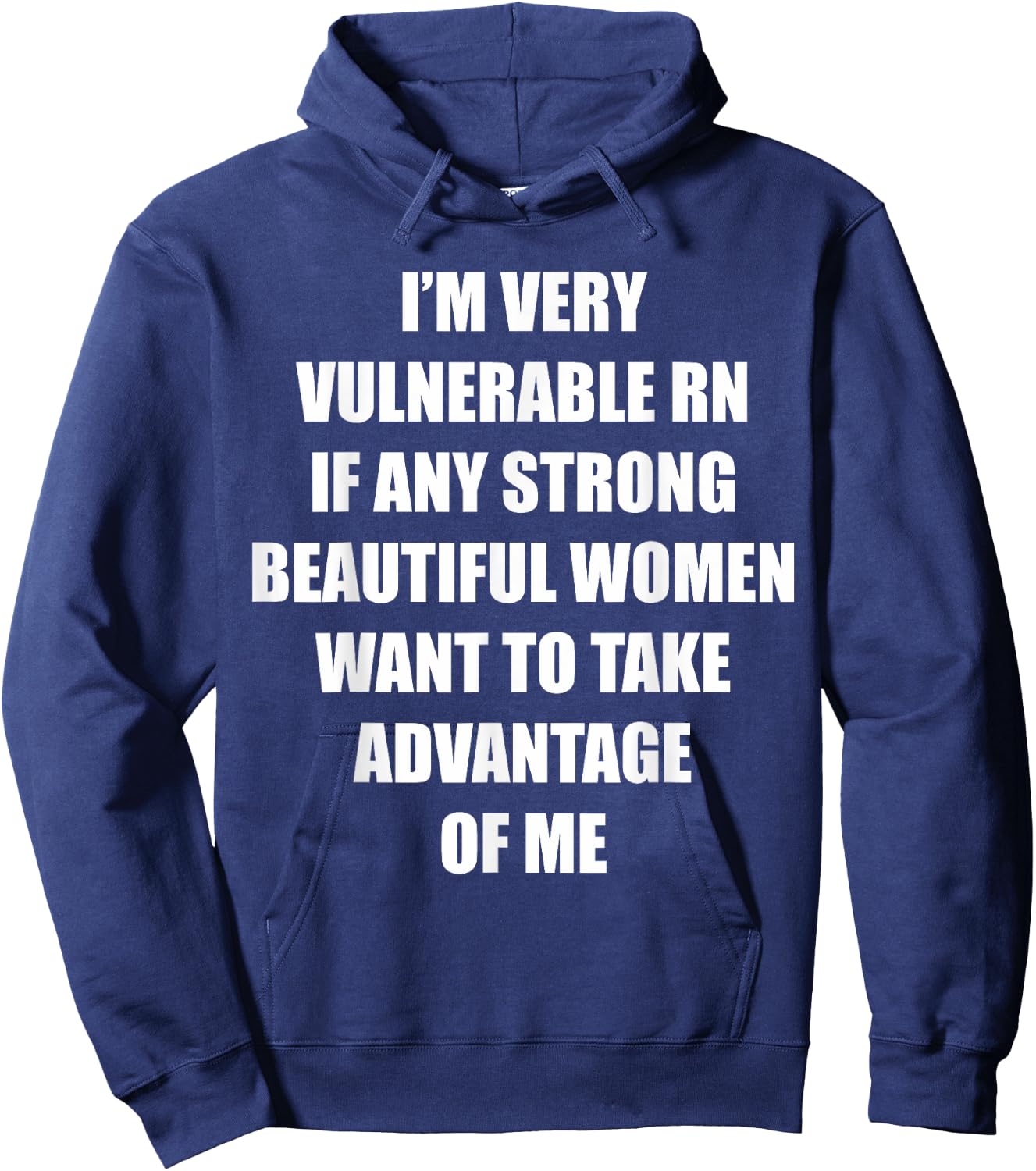I'm Very Vulnerable Right Now Funny Strong Women Humor Quote Hoodie - Hoodie | Navy