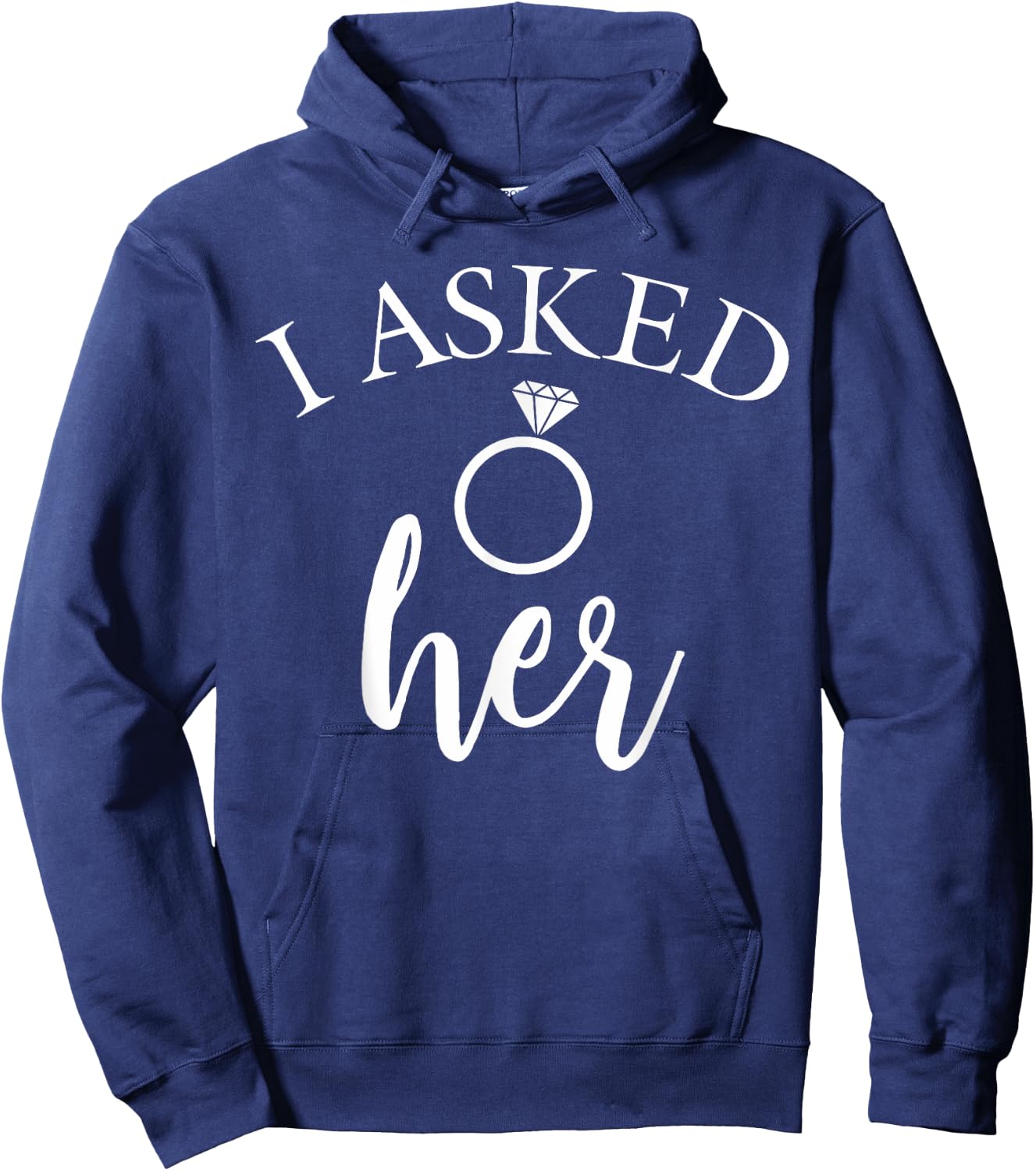 I asked her future fiancee of the groom Hoodie - Hoodie | Navy
