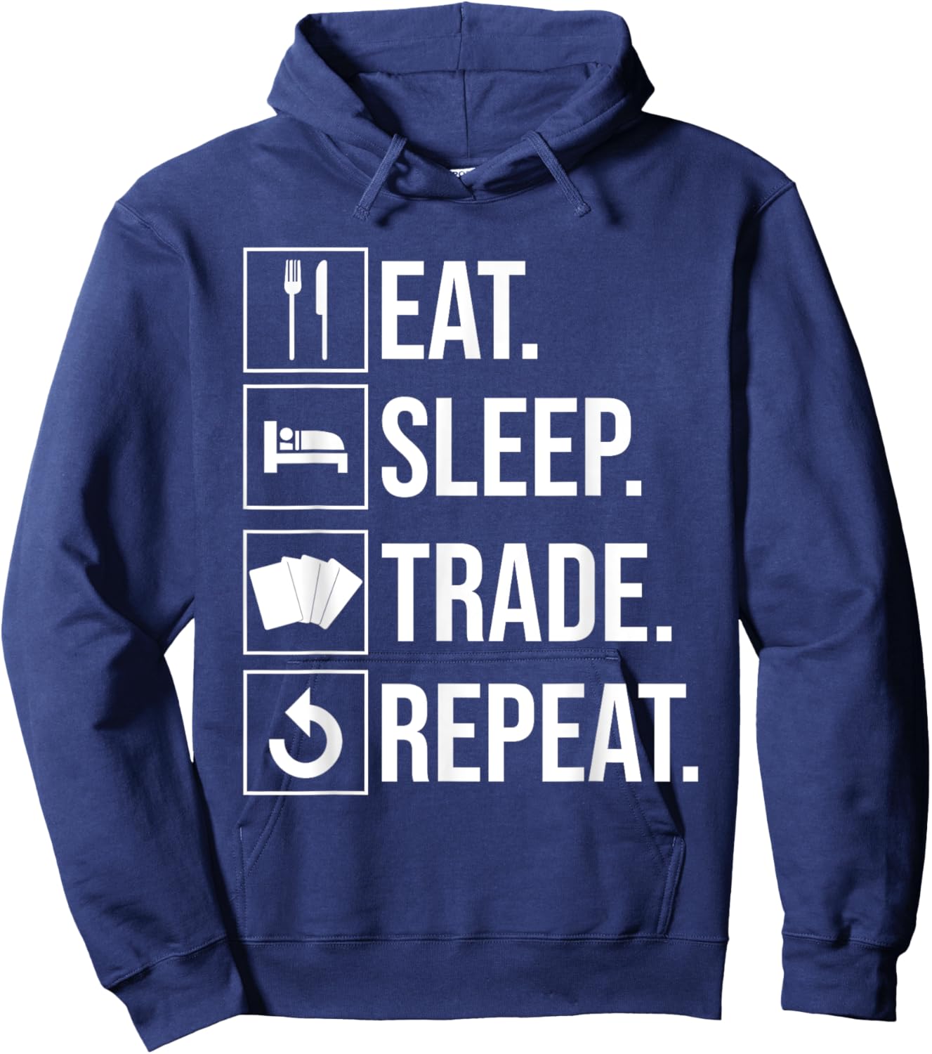 Eat Sleep Trade Repeat Trading Card Hoodie - Hoodie | Navy