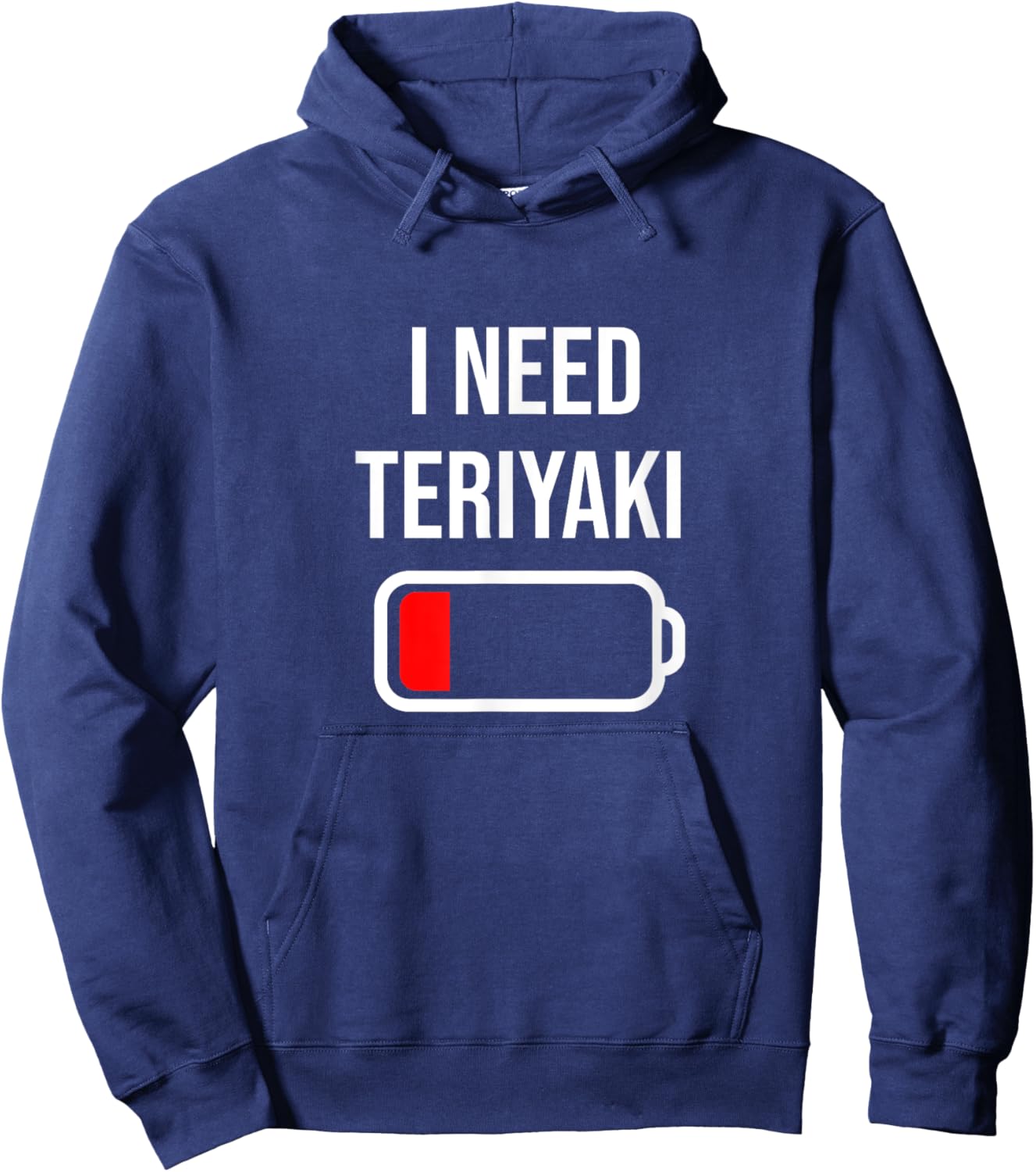 I Need Teriyaki - Eat Cooking Chicken Funny Food Teriyaki Hoodie - Hoodie | Navy