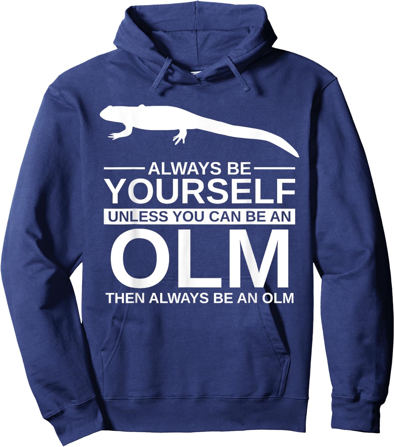 Always Be Yourself Olm Gift Women Salamander Animal Hoodie - Hoodie | Navy