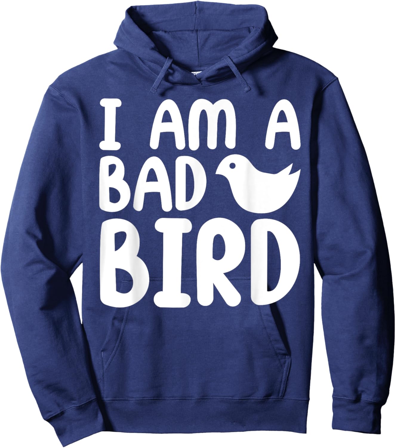 Parrots Bird - I Am a Bad Bird Hoodie - Hoodie | Navy