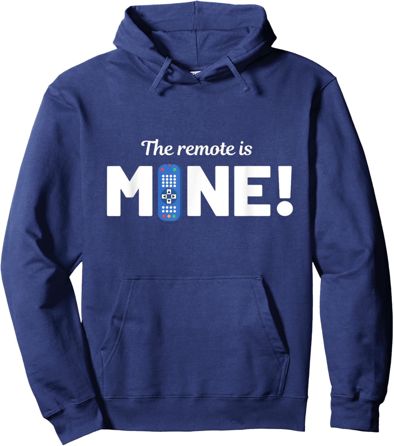 The Remote Is Mine Funny TV Lover Hoodie - Hoodie | Navy