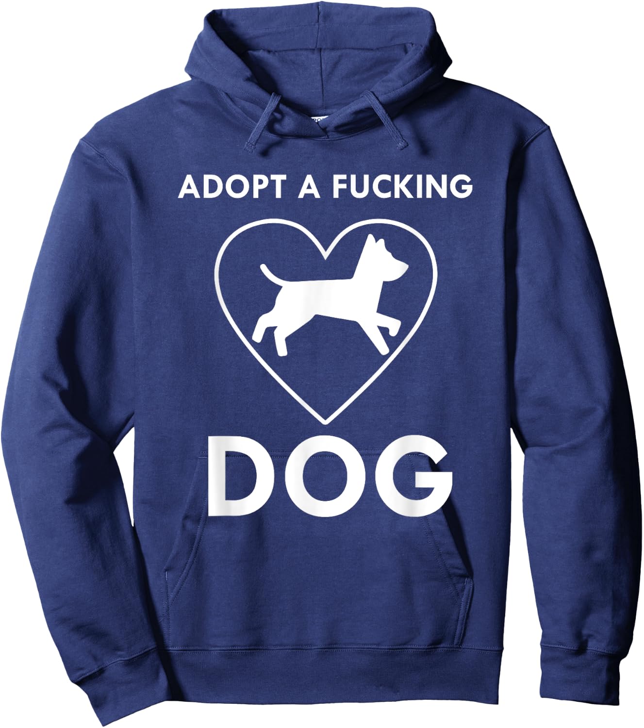 Adopt a fucking dog lover pet gifts Men Women Hoodie - Hoodie | Navy