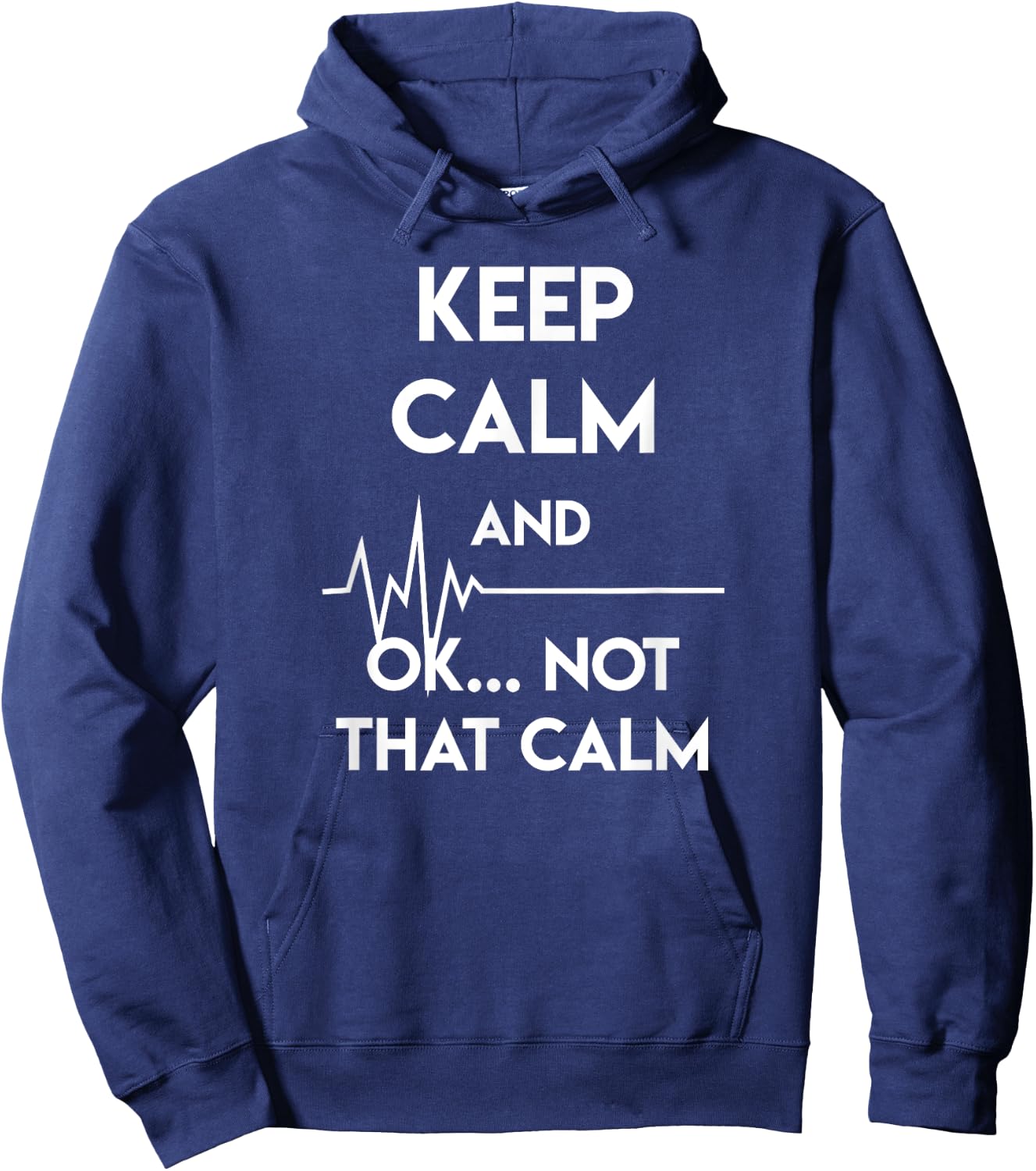 Keep Calm And Ok Not That Calm Funny Nurse Gift Hoodie - Hoodie | Navy
