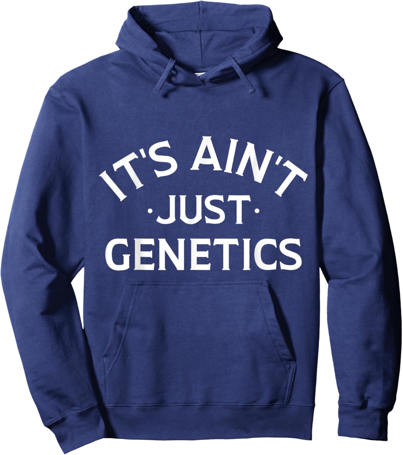 It's Ain't Just Genetics Funny Humorous DNA women Hoodie - Hoodie | Navy