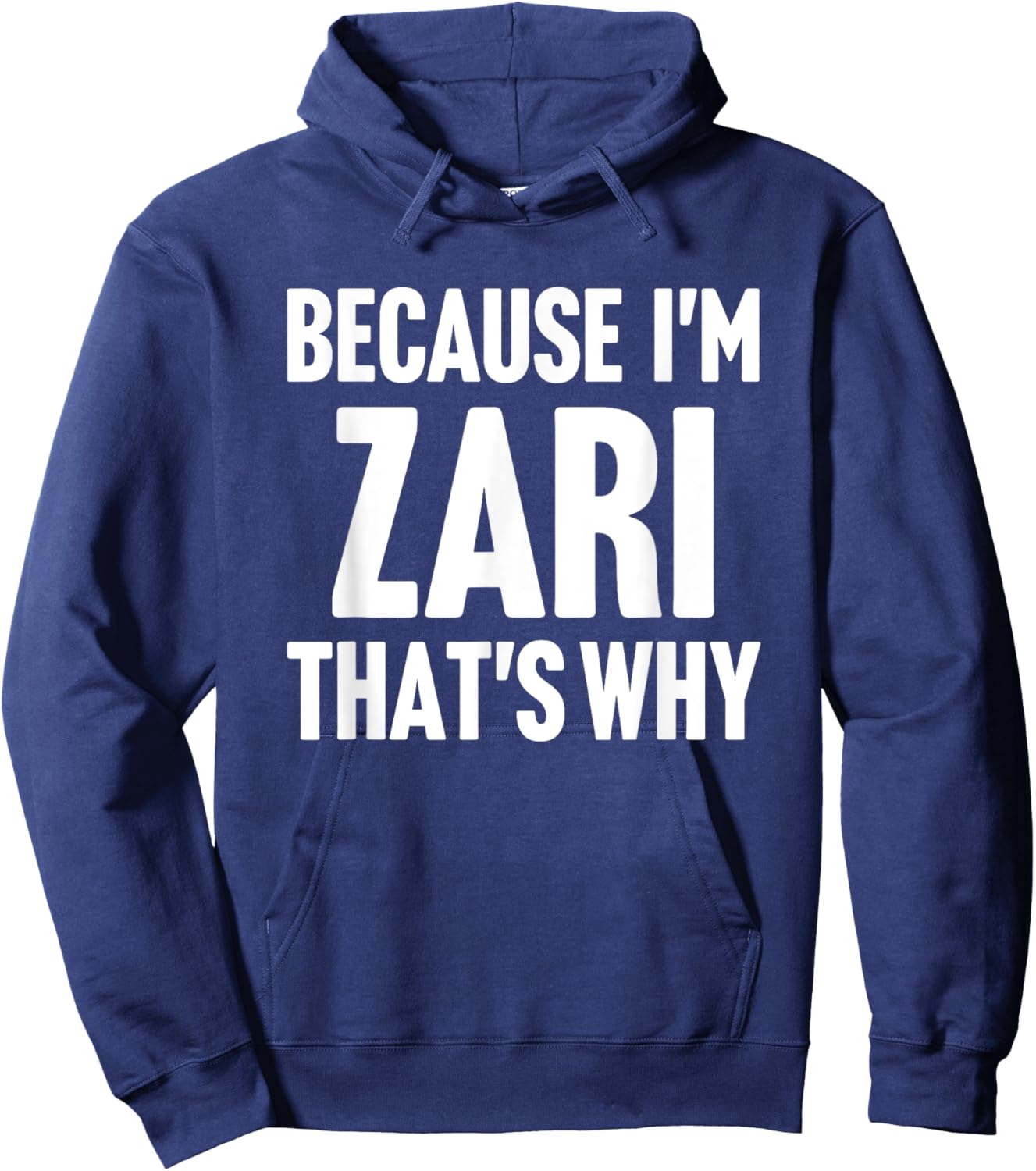 Because I'm Zari That's Why Am Personalized Name Hoodie - Hoodie | Navy