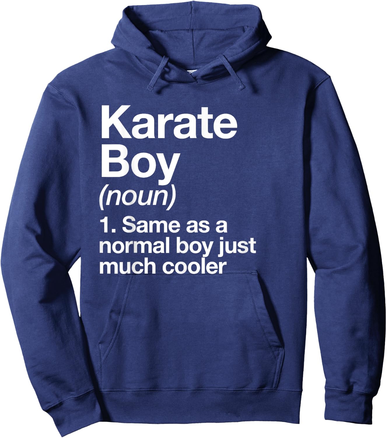 Karate Boy Definition Funny Martial Arts Sports Hoodie - Hoodie | Navy