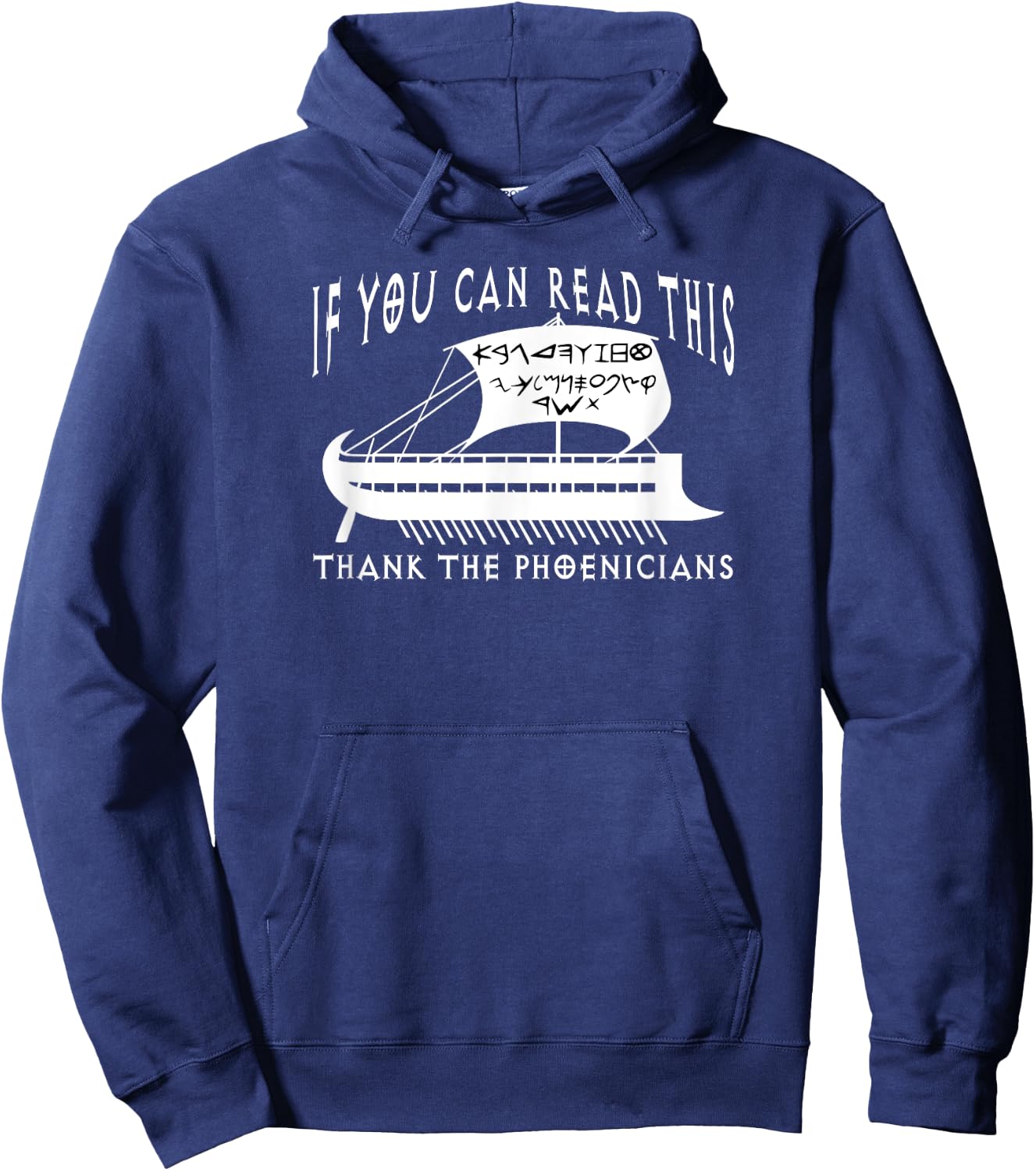 If You Can Read This Thank Phoenicians Funny Phoenician Ship Hoodie - Hoodie | Navy